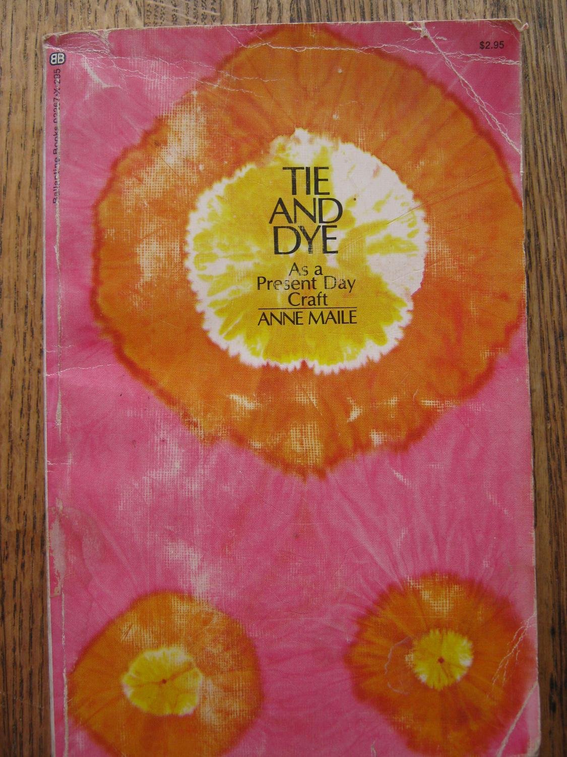 Tie and Dye as a Present Day Craft book cover
