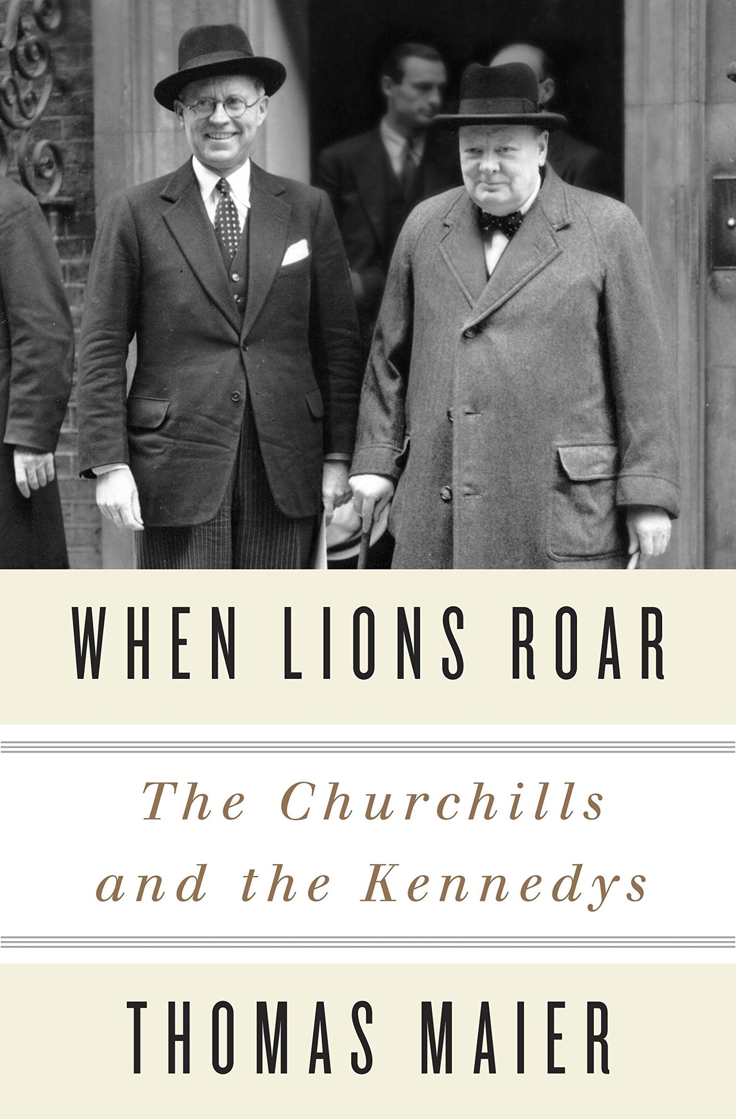 When Lions Roar: The Churchills and the Kennedys book cover