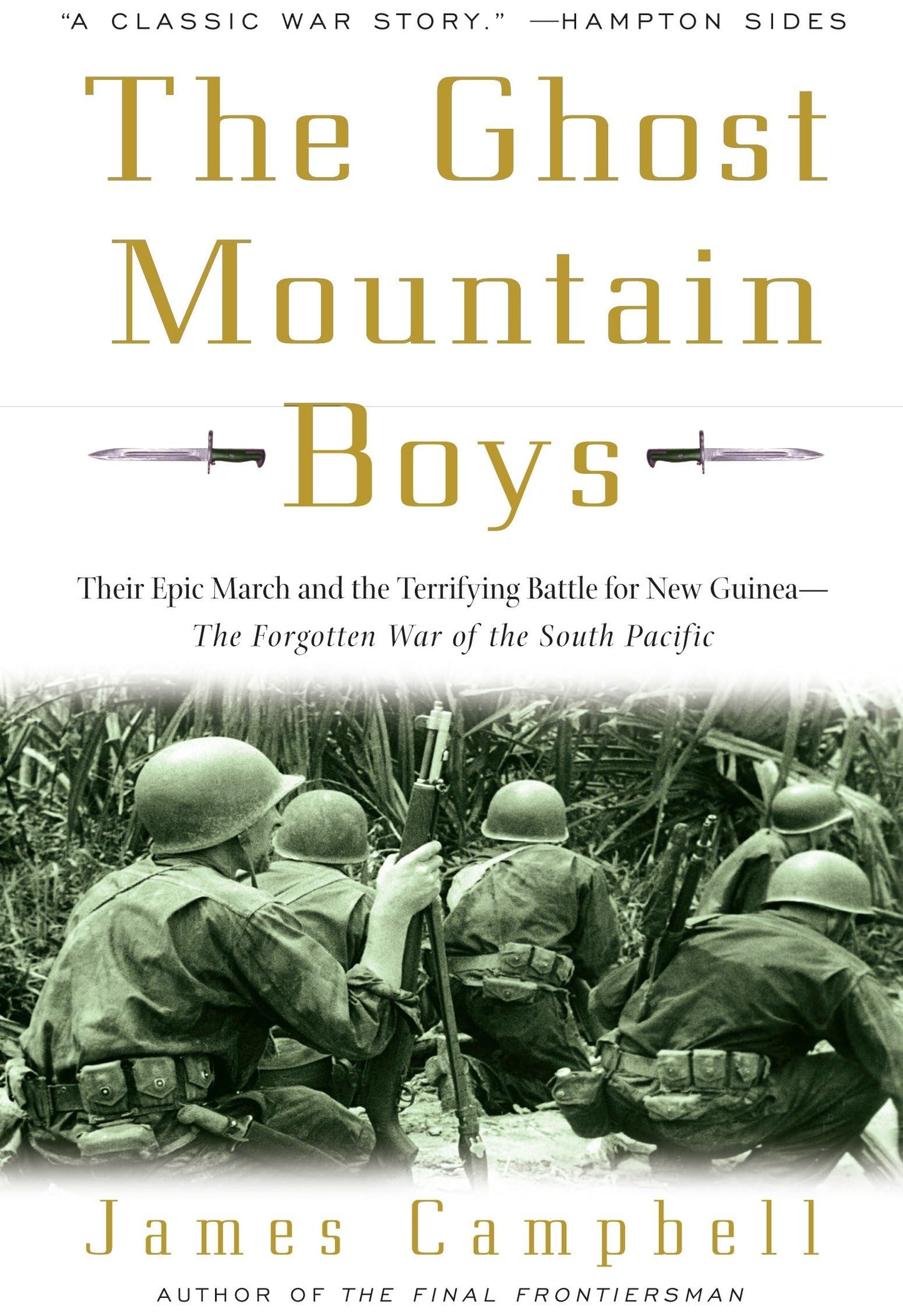 Ghost Mountain Boys: Their Epic March and the Terrifying Battle for New Guinea--The Forgotten War of the South Pacific book cover