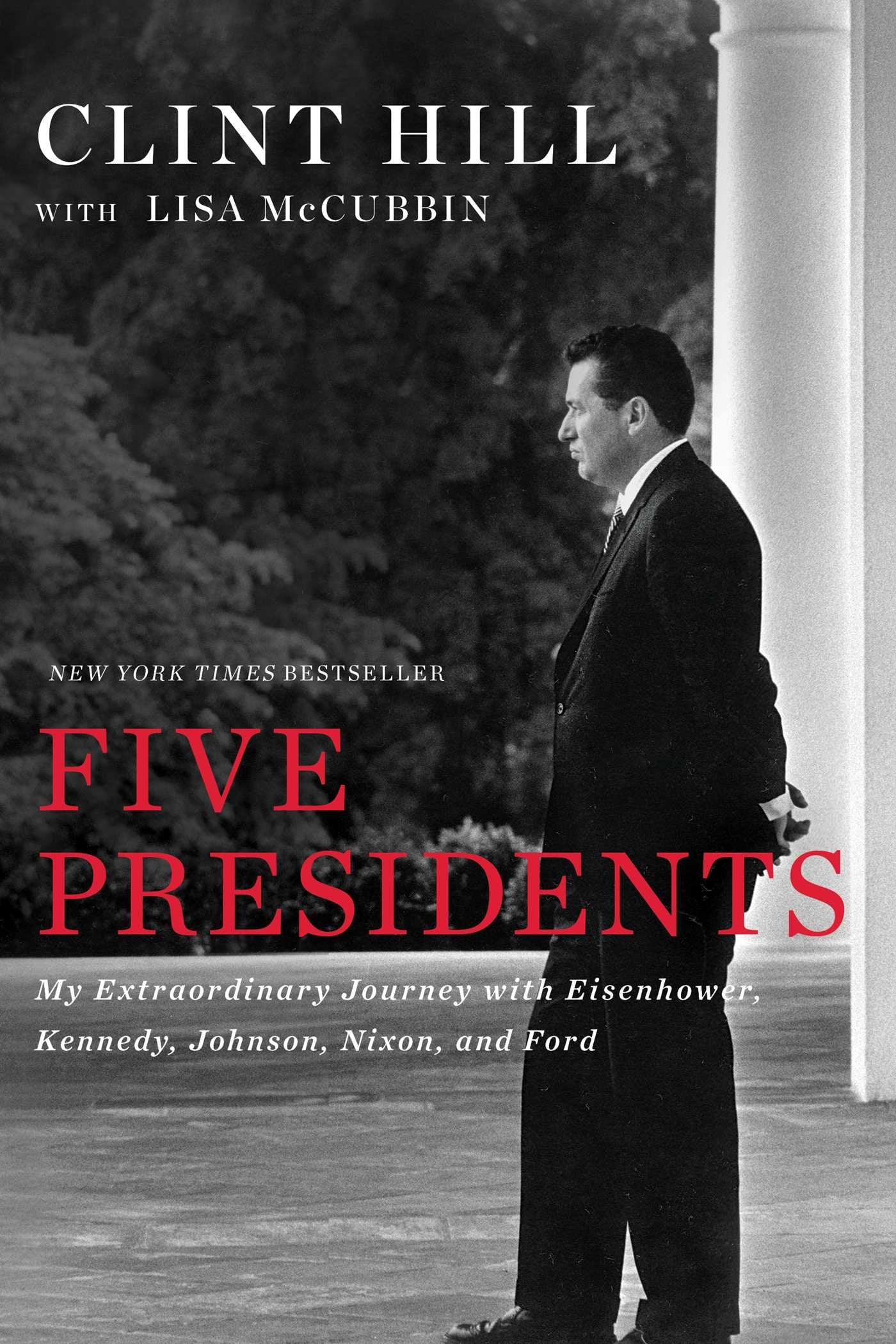 Five Presidents: My Extraordinary Journey with Eisenhower, Kennedy, Johnson, Nixon, and Ford book cover