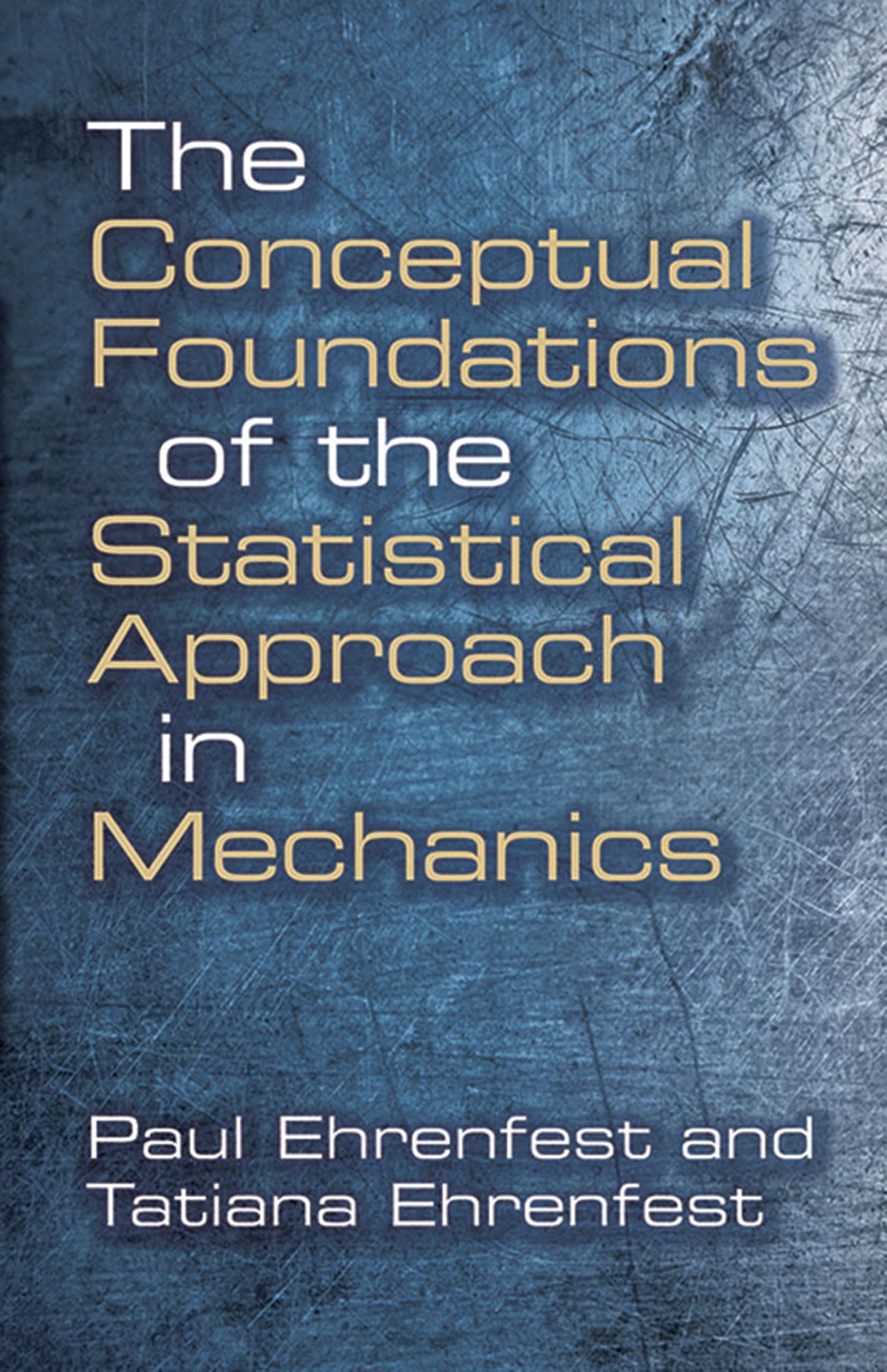 Conceptual Foundations of the Statistical Approach in Mechanics book cover