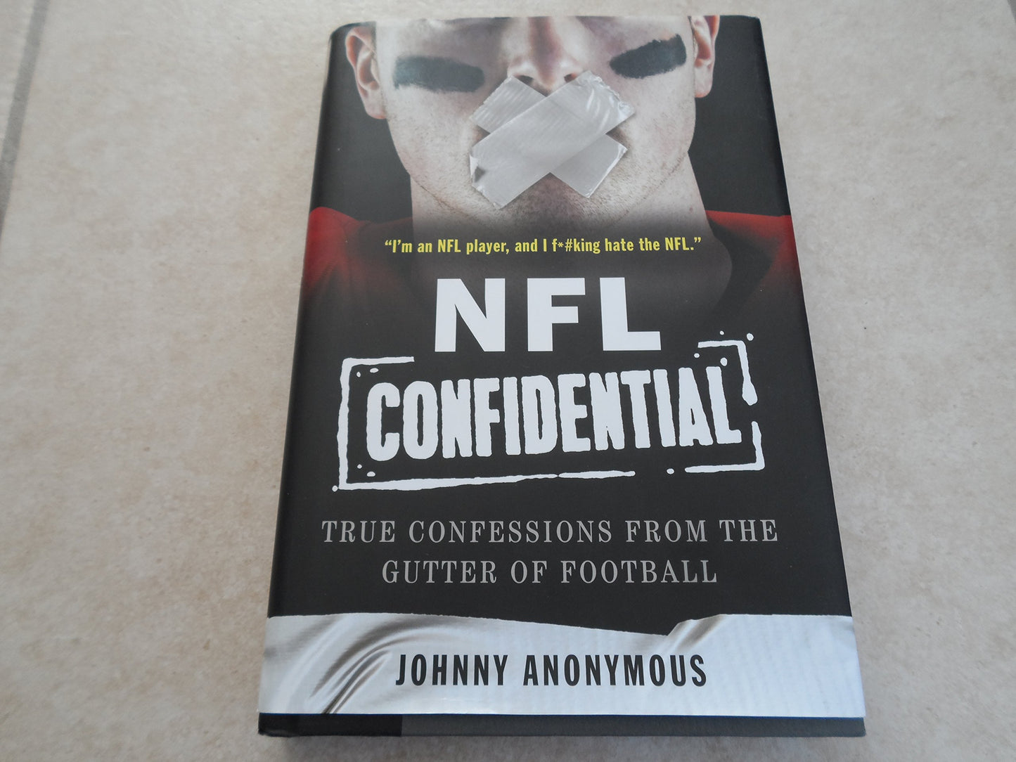 NFL Confidential: True Confessions from the Gutter of Football book cover
