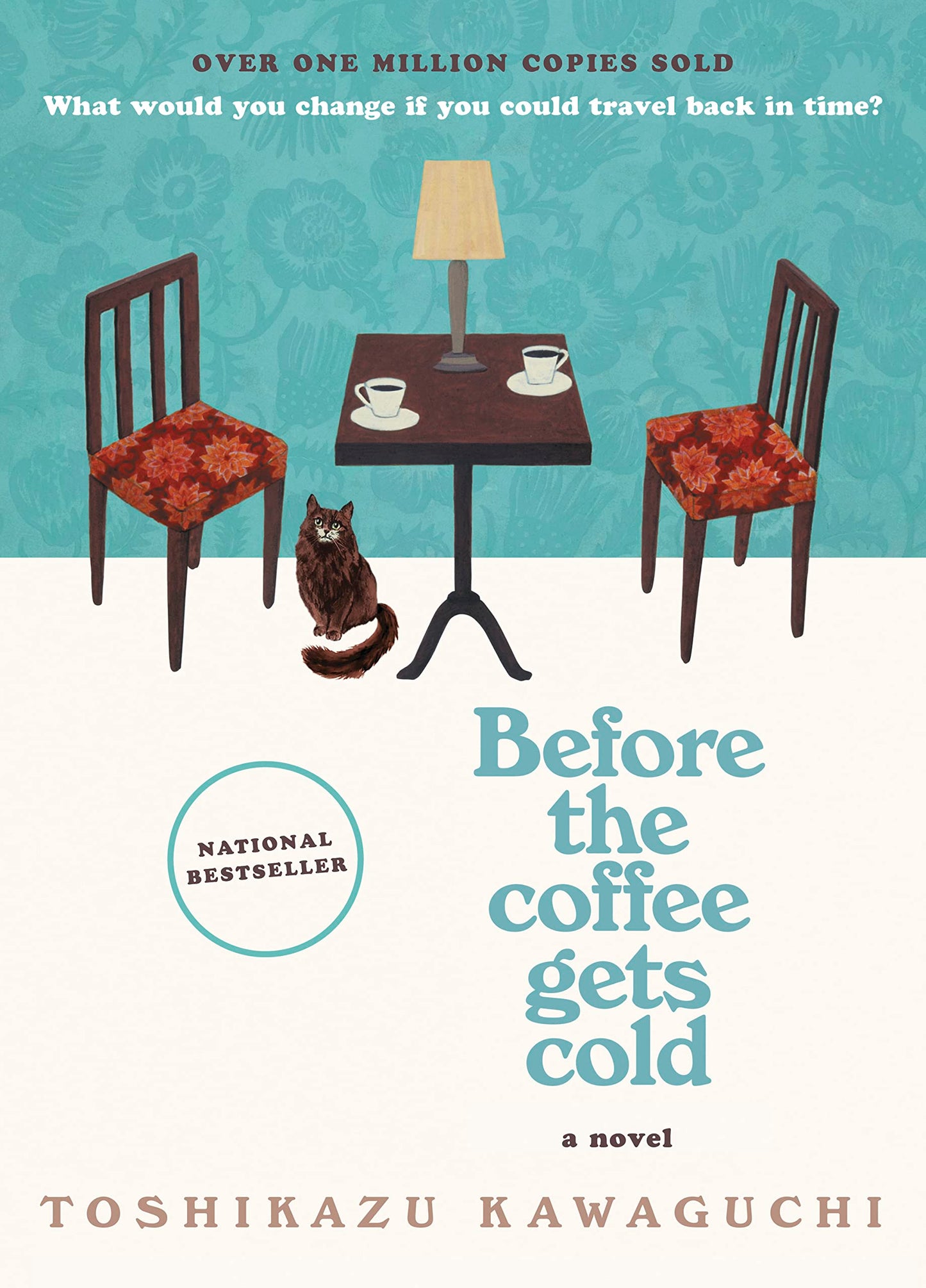 Before the Coffee Gets Cold: A Novel (Before the Coffee Gets Cold Series, 1) book cover
