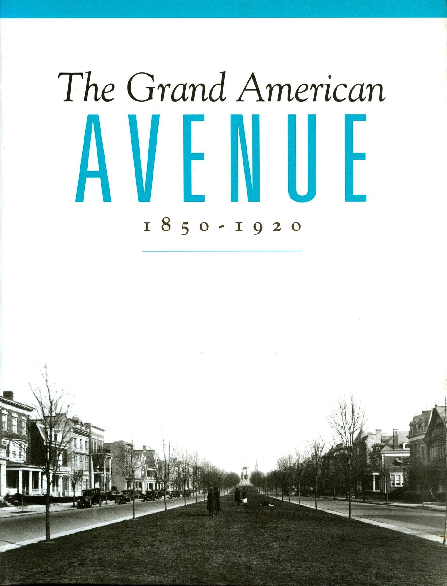 Grand American Avenue: 1850-1920 book cover