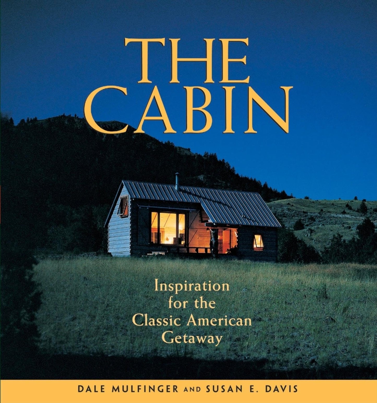 Cabin: Inspiration for the Classic American Getaway book cover