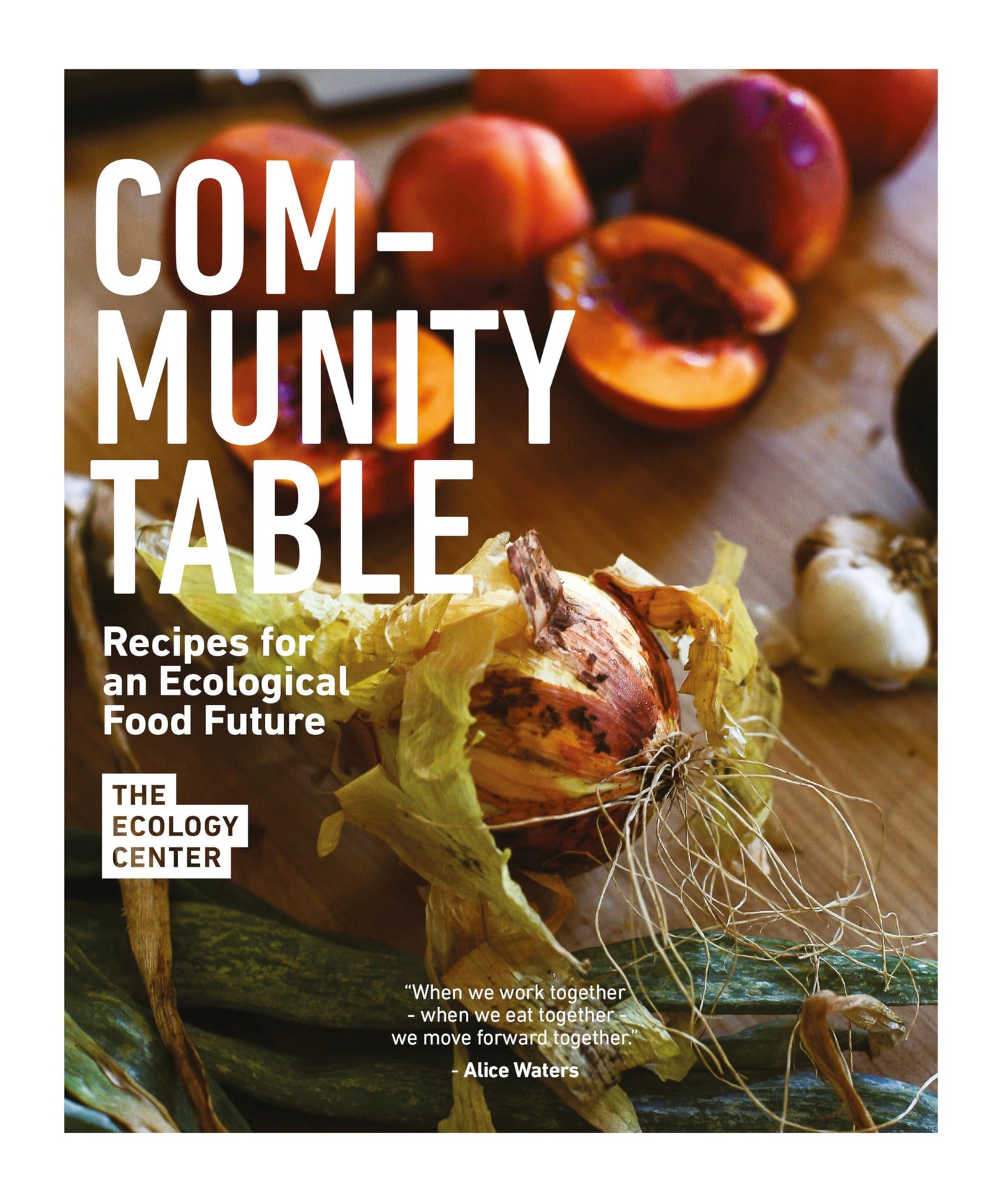 Community Table: Recipes for an Ecological Food Future book cover
