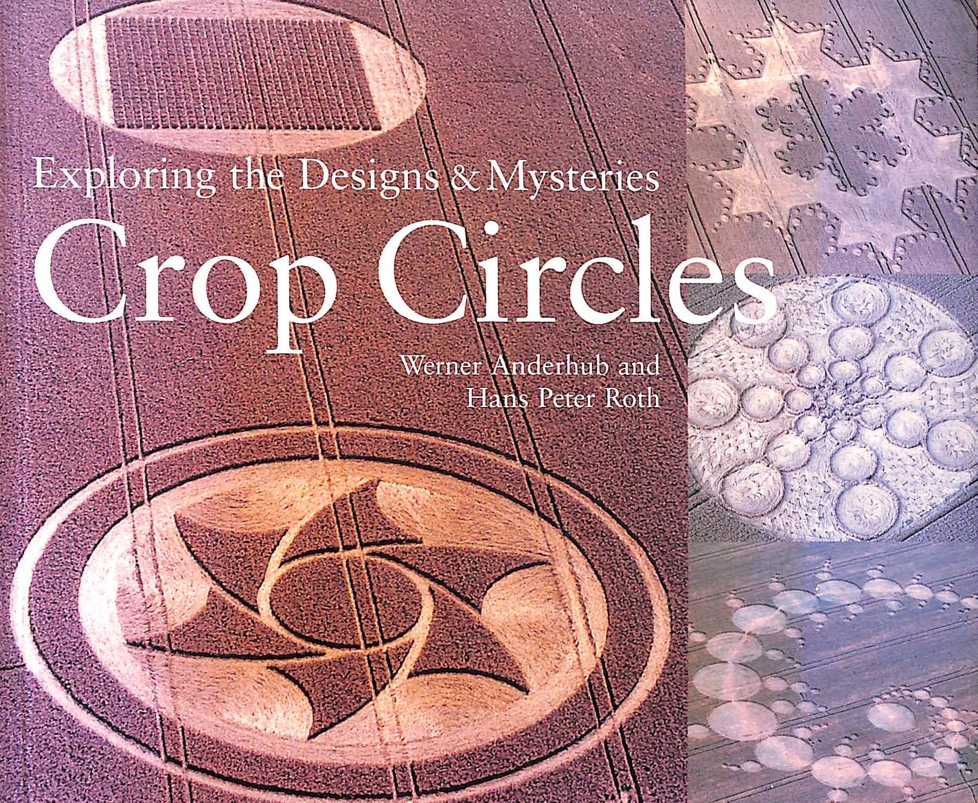 Crop Circles: Exploring the Designs & Mysteries book cover