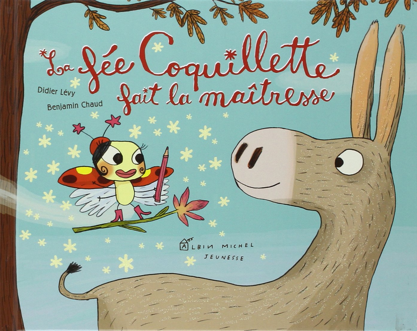 La Fée Coquillette Fait La Maîtresse book cover