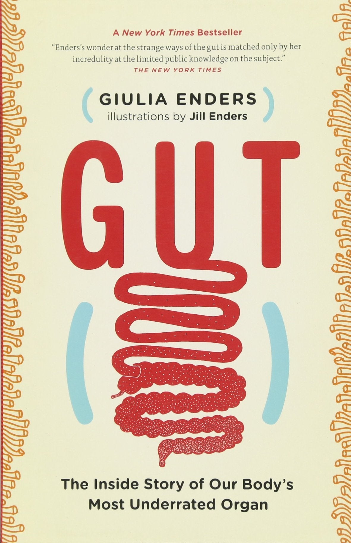 Gut: The Inside Story of Our Body's Most Underrated Organ book cover