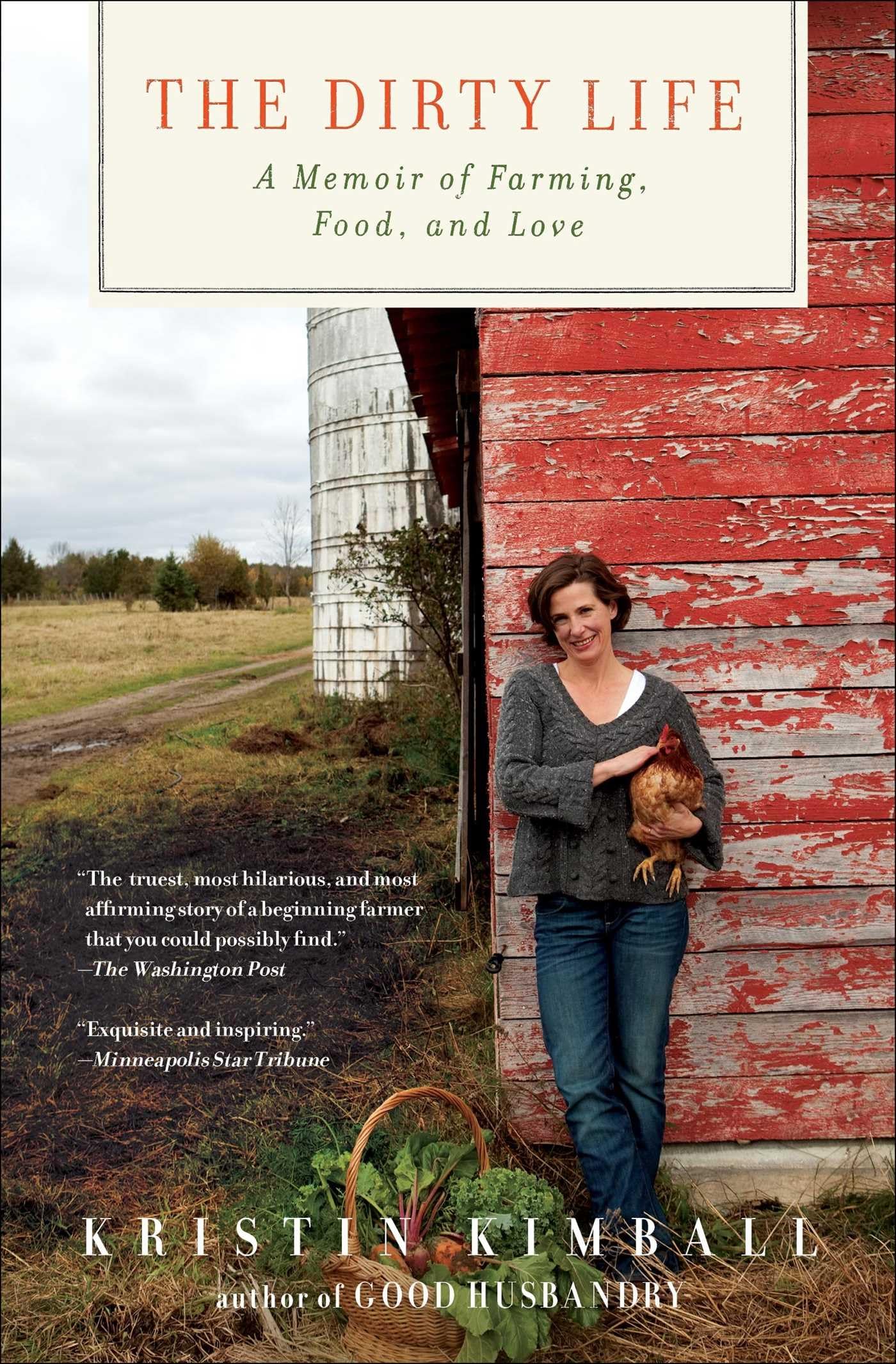 Dirty Life: A Memoir of Farming, Food, and Love book cover