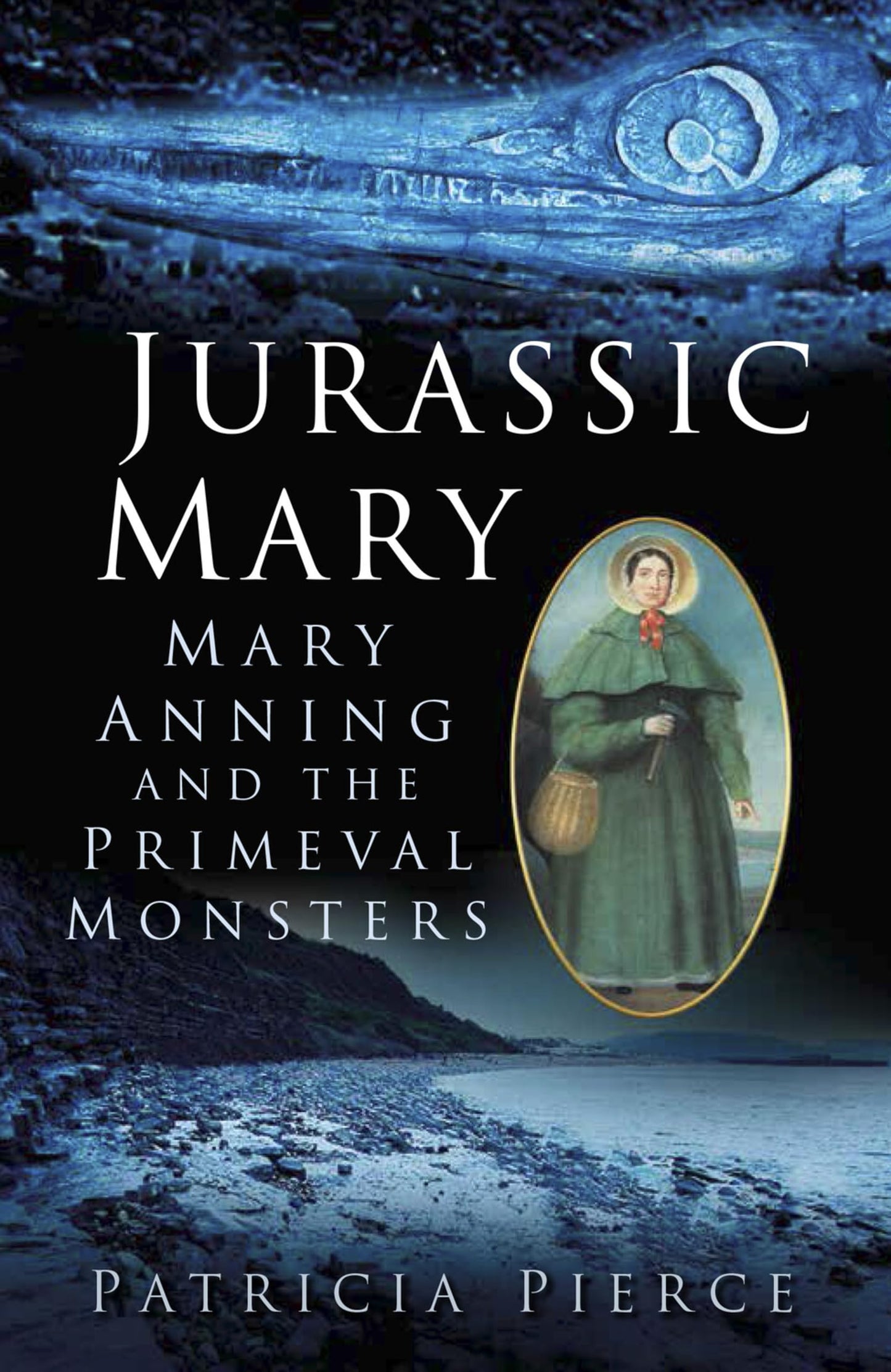 Jurassic Mary: Mary Anning and the Primeval Monsters book cover