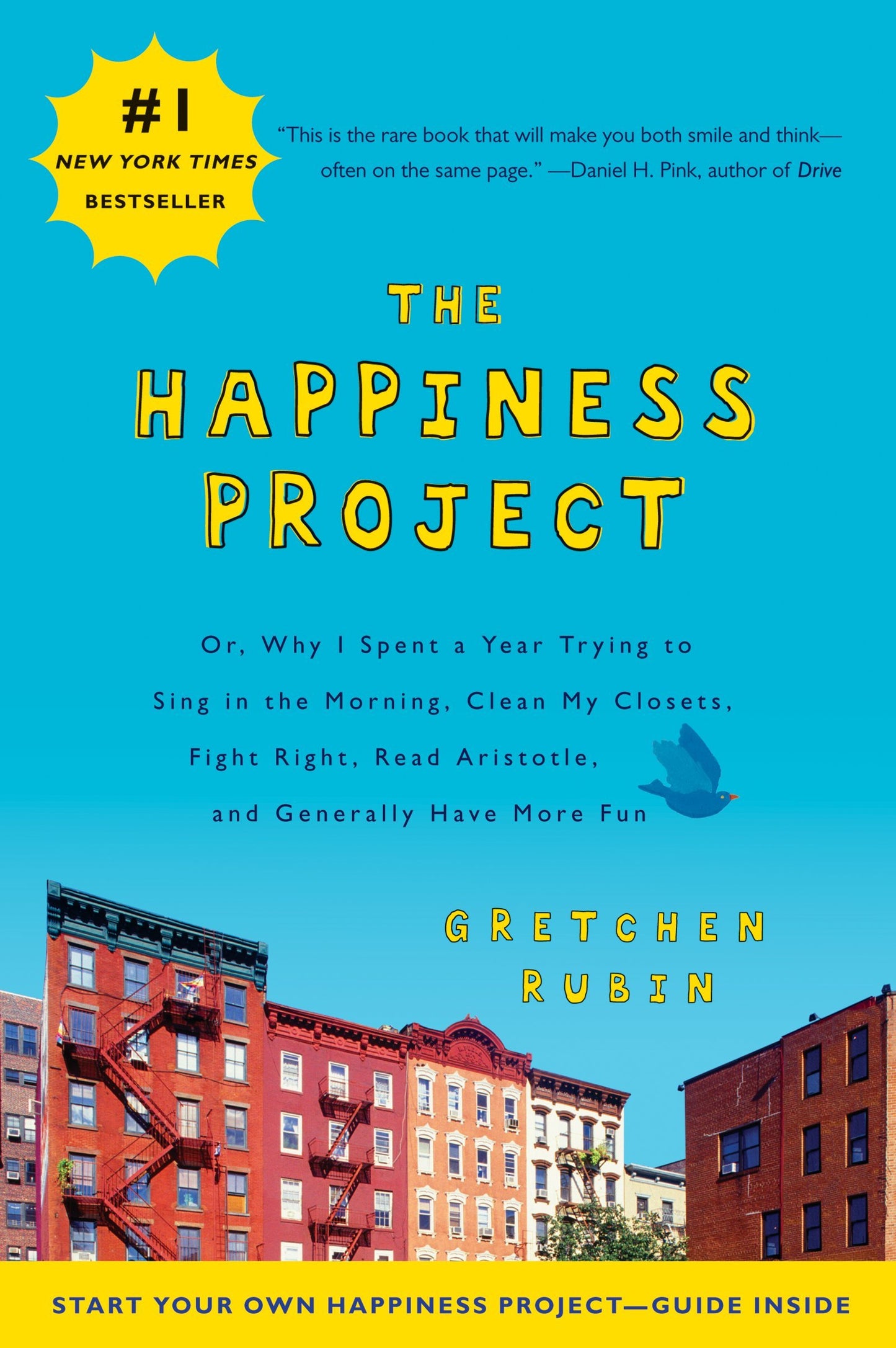 Happiness Project: Or, Why I Spent a Year Trying to Sing in the Morning, Clean My Closets, Fight Right, Read Aristotle, and Generally Hav book cover
