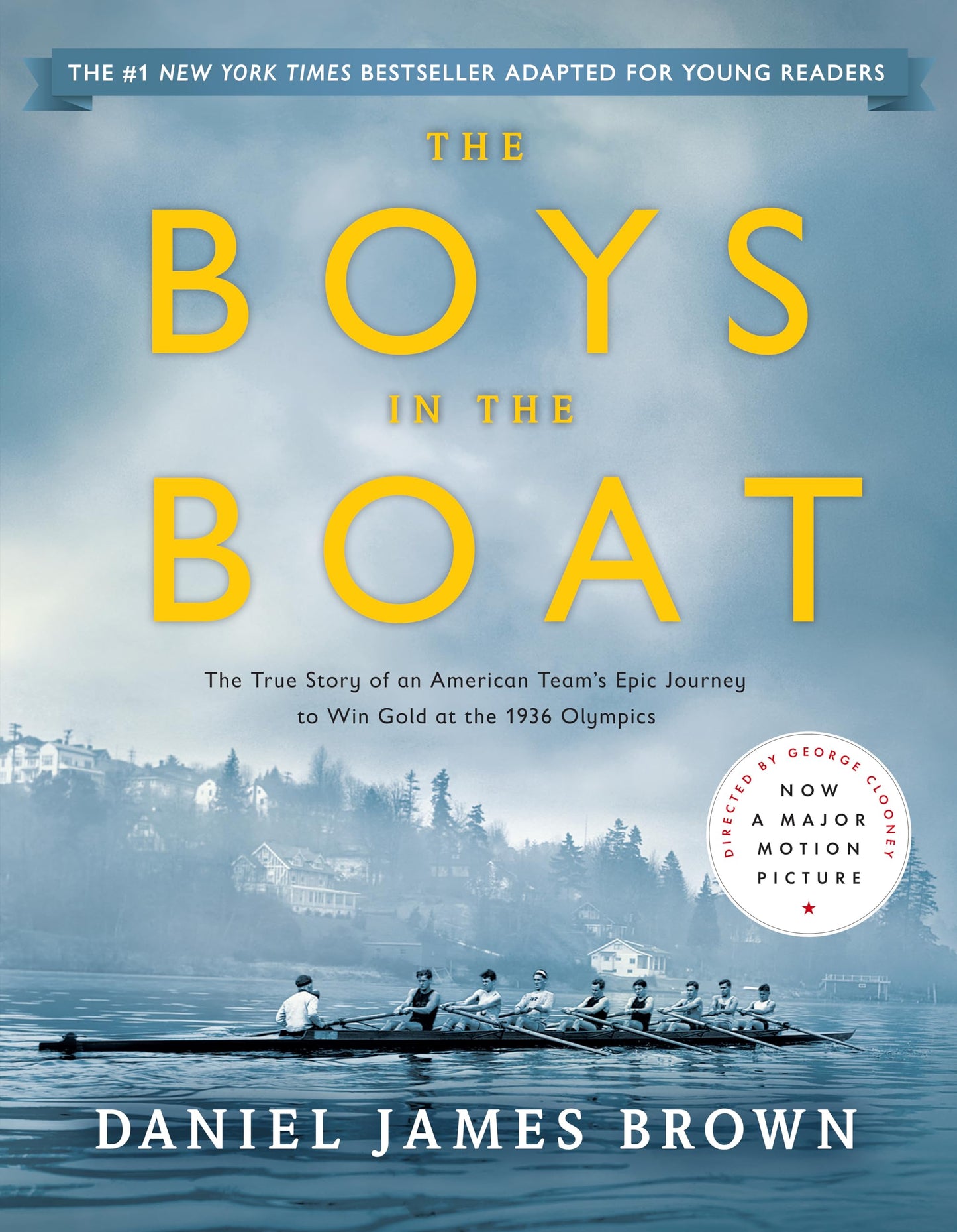 Boys in the Boat (Young Readers Adaptation): The True Story of an American Team's Epic Journey to Win Gold at the 1936 Olympics book cover