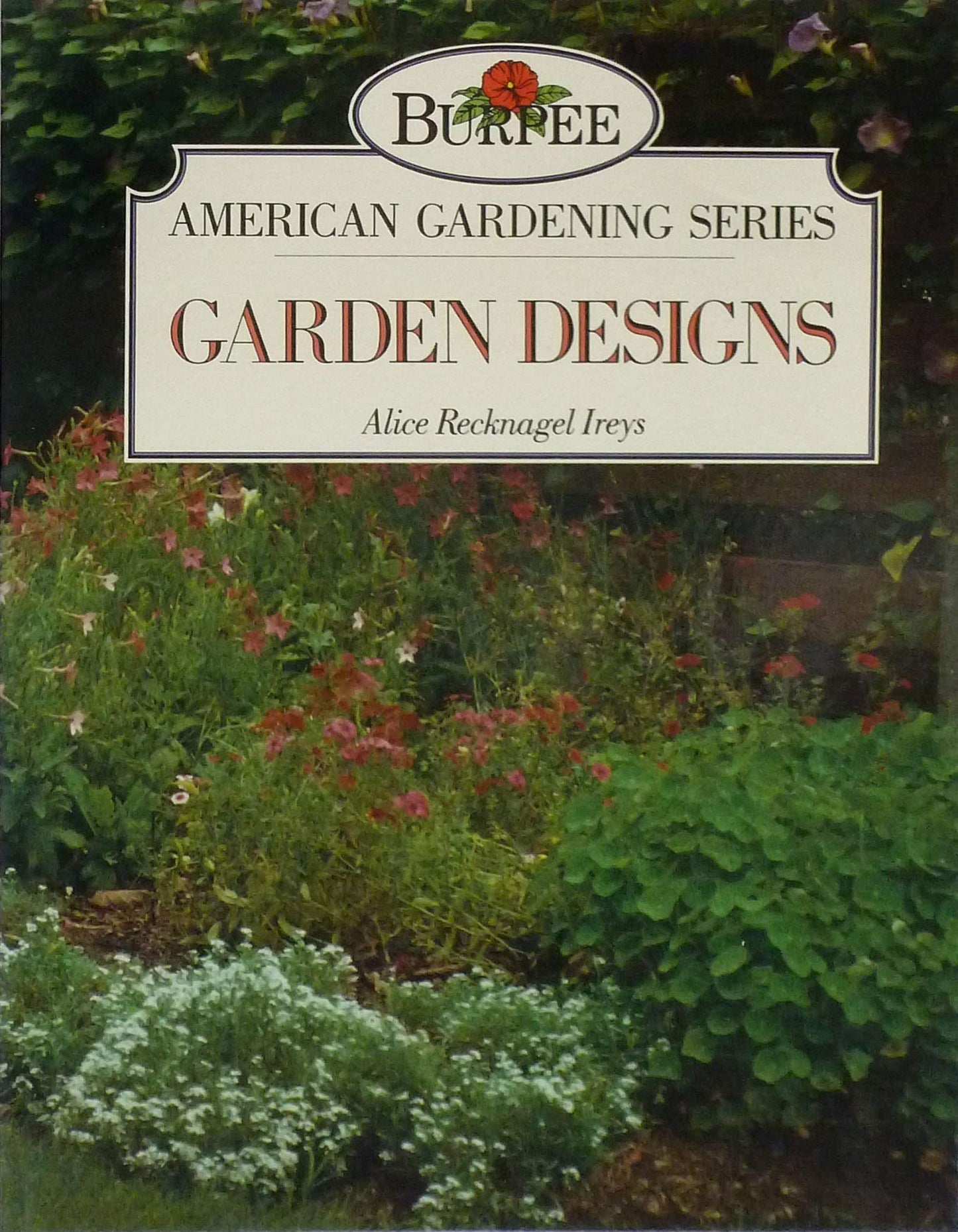 Garden Designs (Burpee American Gardening Series) book cover
