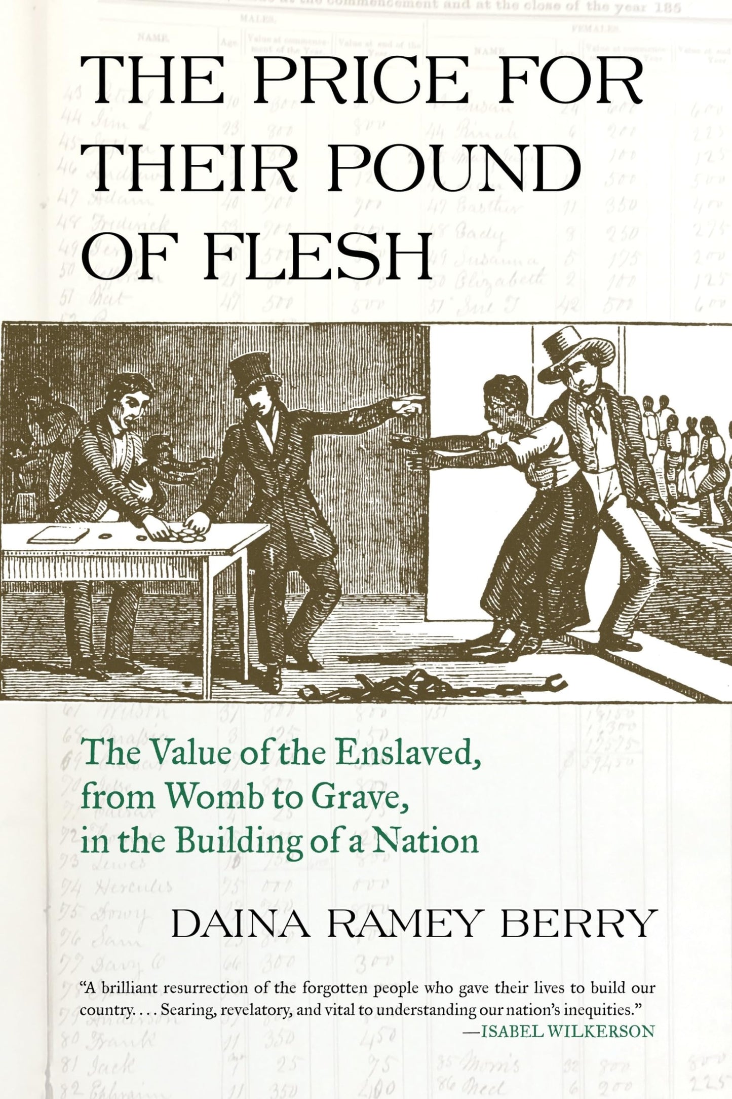 Price for Their Pound of Flesh: The Value of the Enslaved, from Womb to Grave, in the Building of a Nation book cover