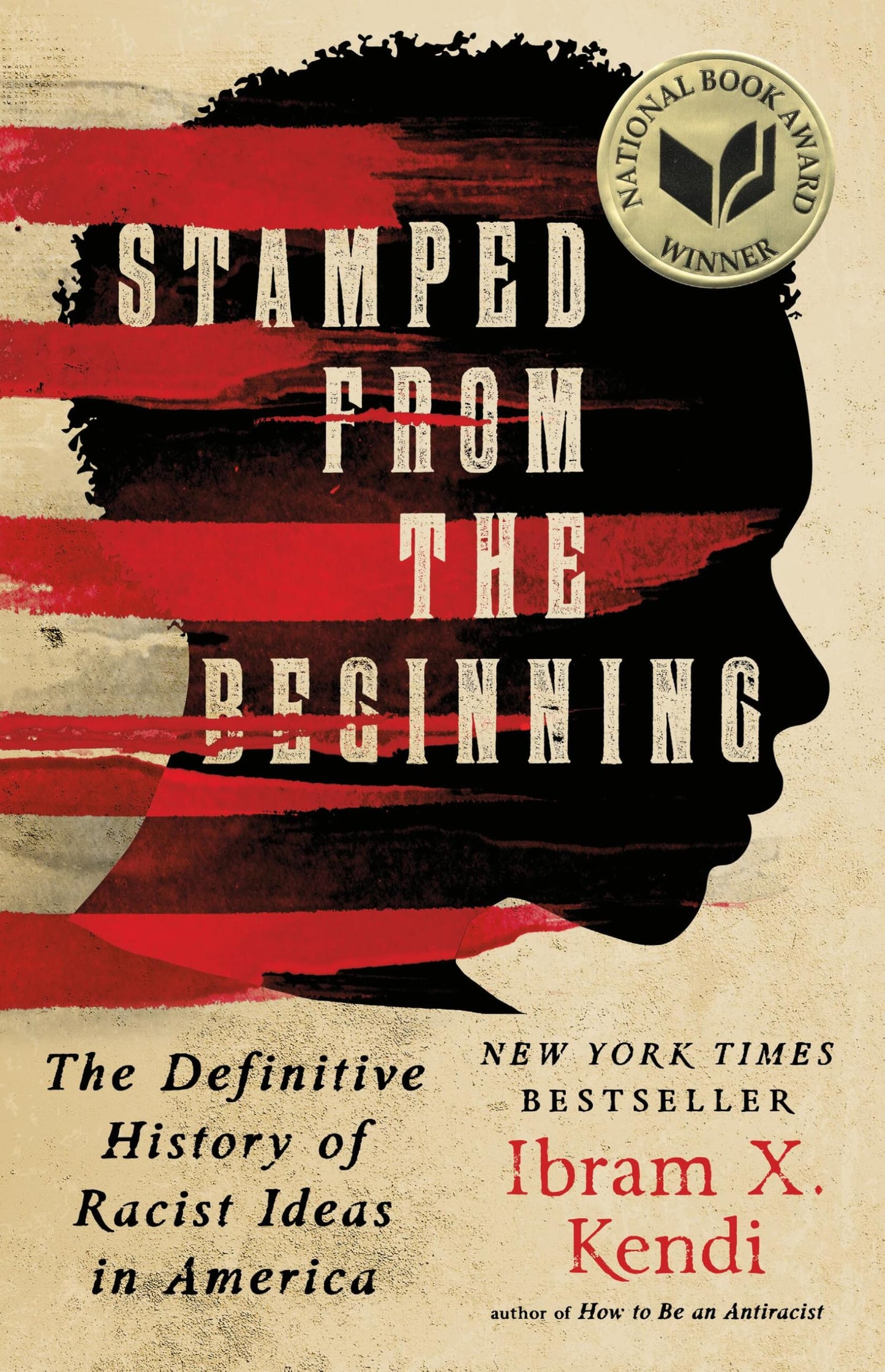 Stamped from the Beginning: The Definitive History of Racist Ideas in America book cover