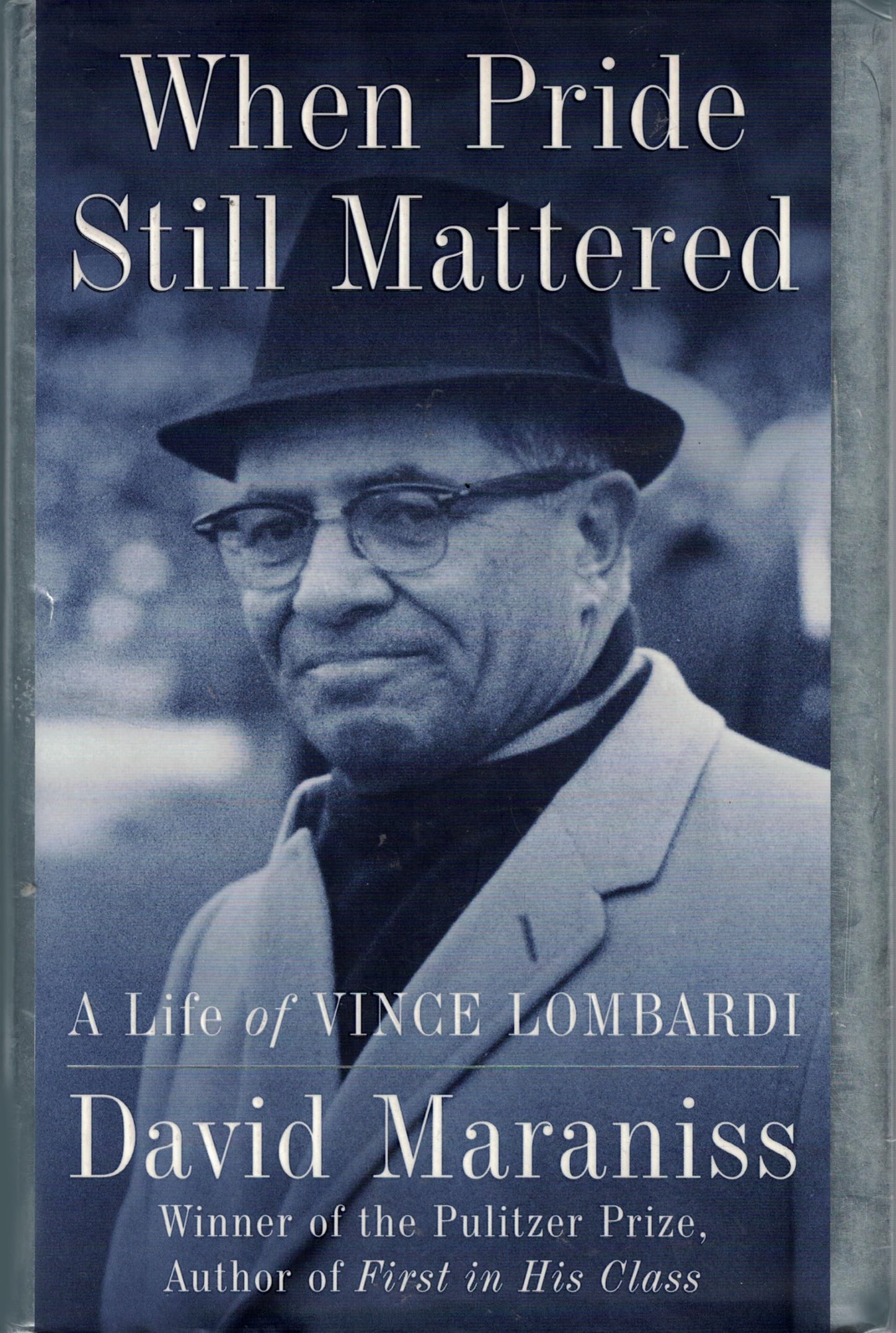 When Pride Still Mattered: Life of Vince Lombardi book cover