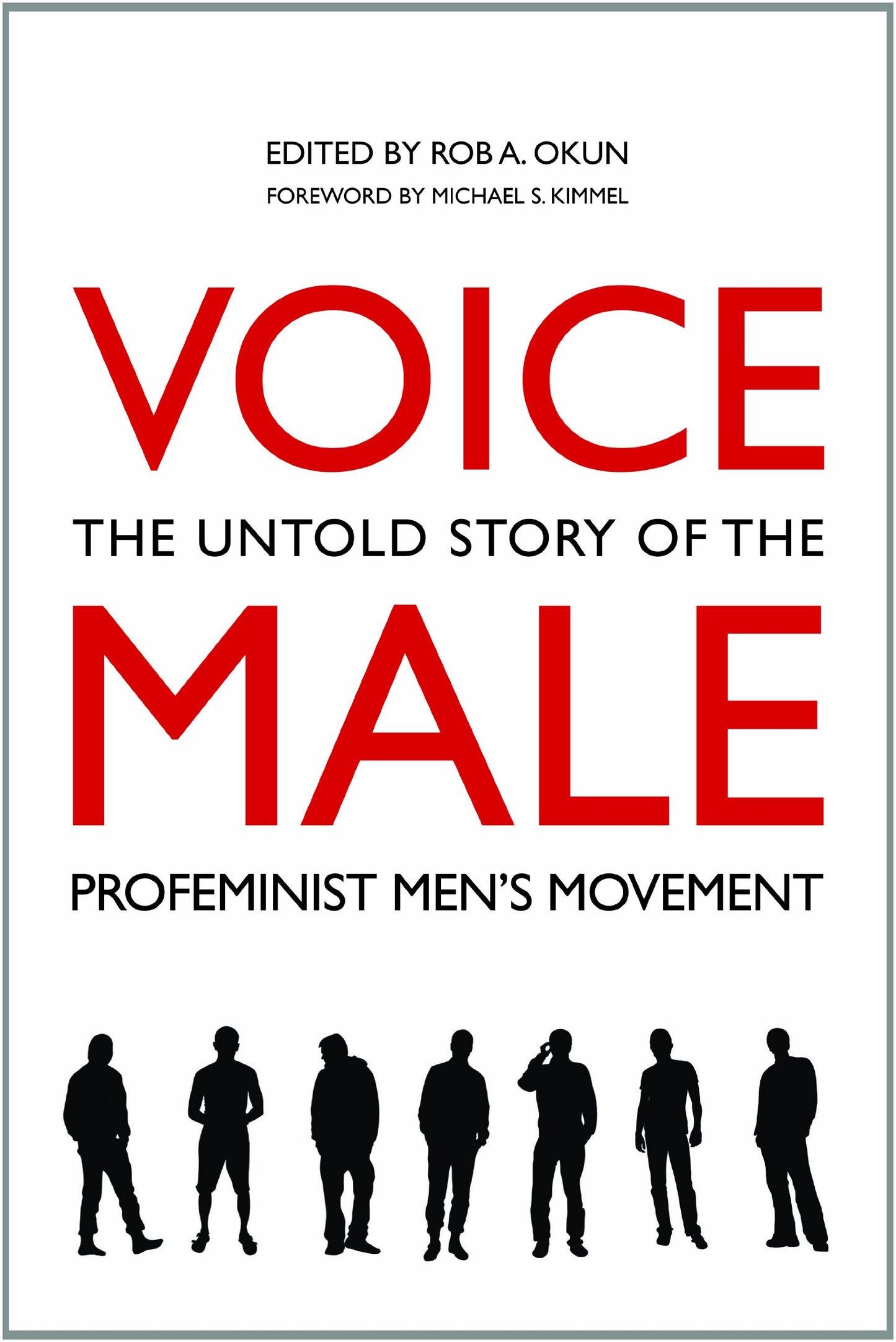 Voice Male: The Untold Story of the Pro-Feminist Men's Movement book cover