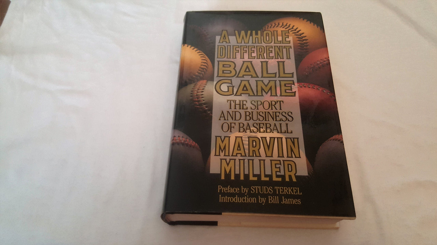 Whole Different Ball Game: The Sport and Business of Baseball book cover