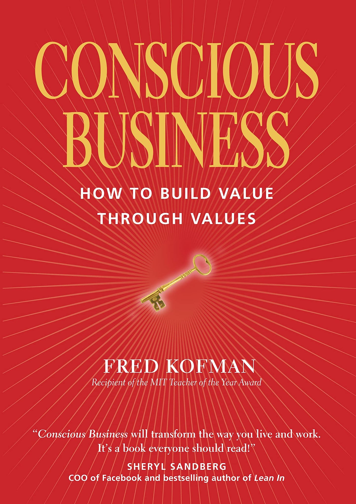 Conscious Business: How to Build Value Through Values book cover