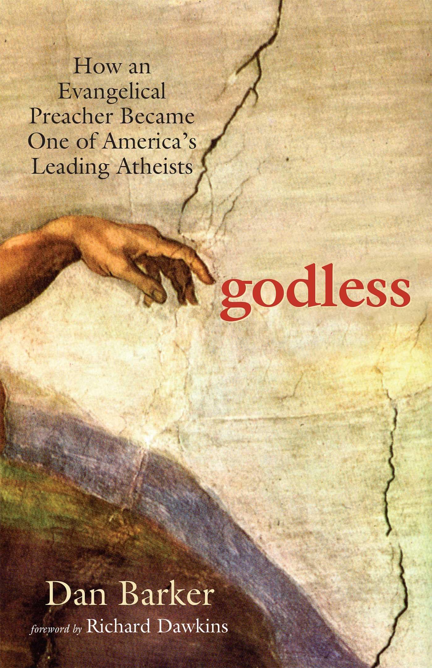 Godless: How an Evangelical Preacher Became One of America's Leading Atheists book cover
