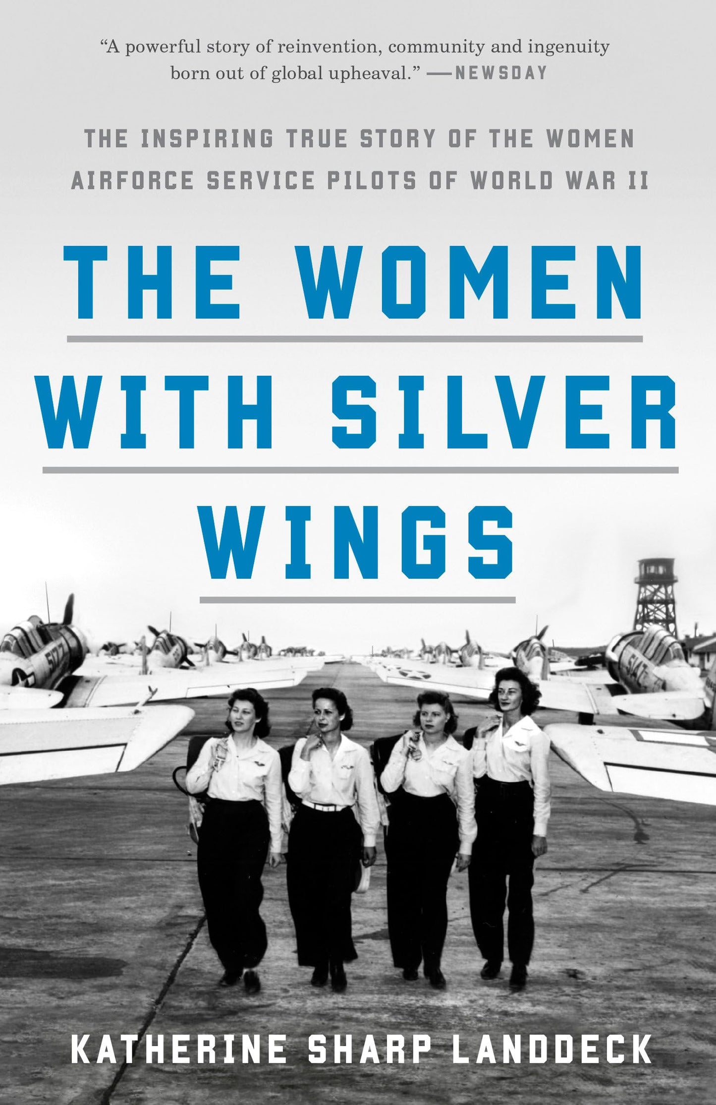 Women with Silver Wings: The Inspiring True Story of the Women Airforce Service Pilots of World War II book cover