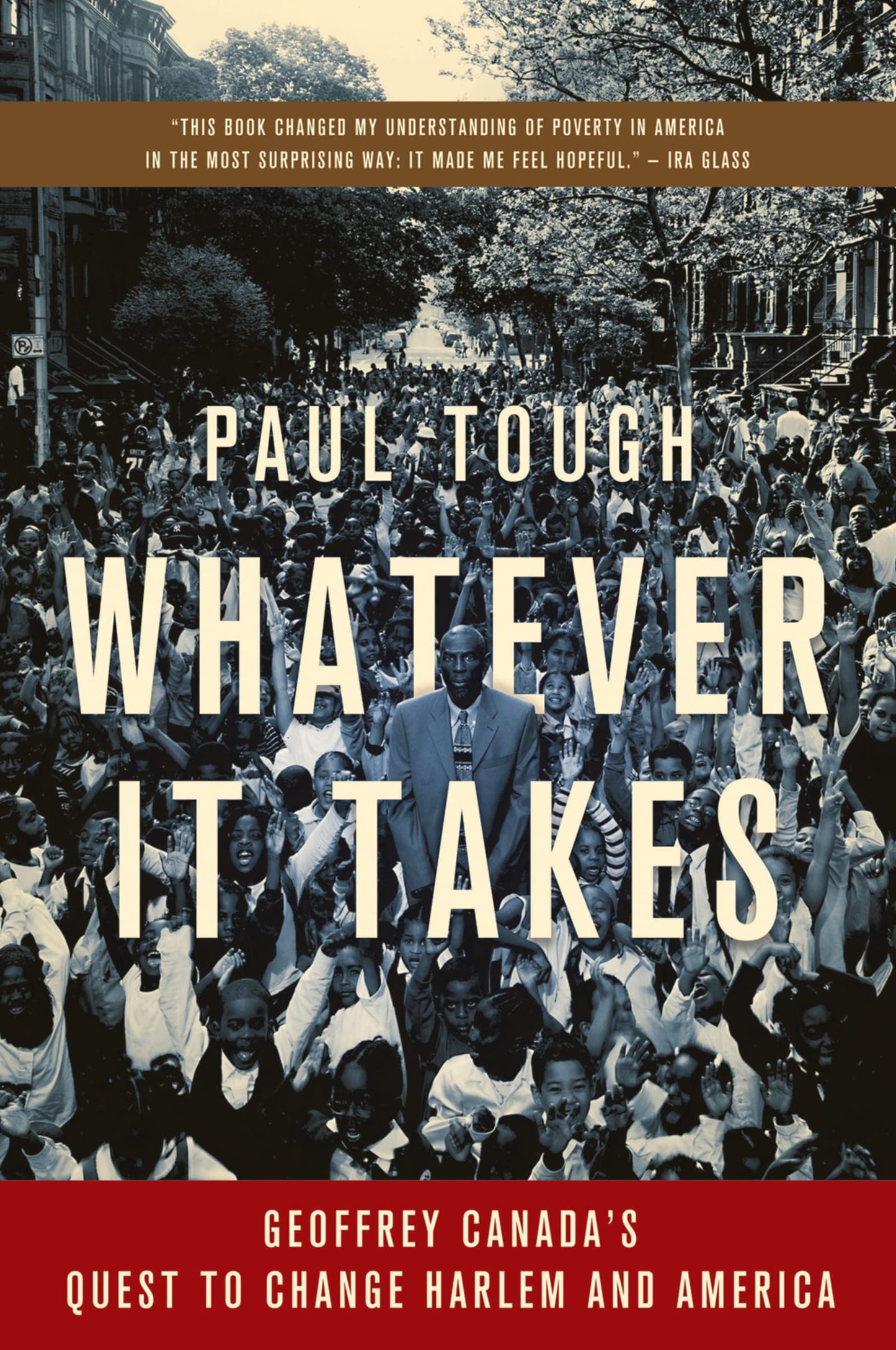 Whatever It Takes: Geoffrey Canada's Quest to Change Harlem and America book cover