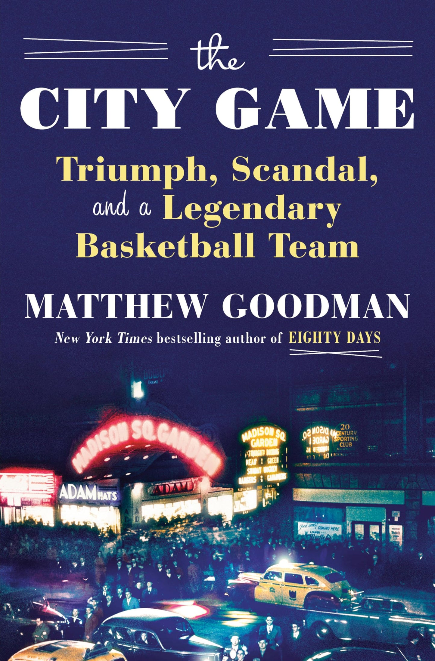 City Game: Triumph, Scandal, and a Legendary Basketball Team book cover