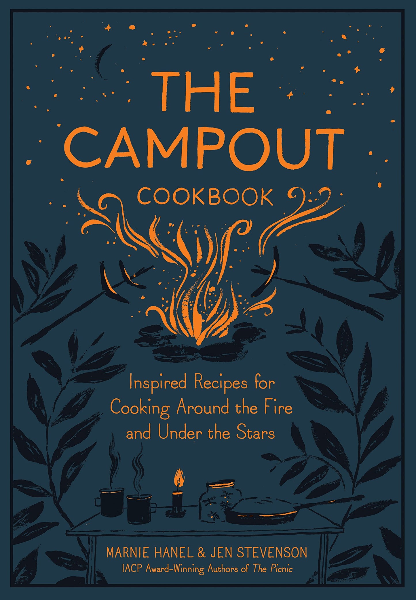 Campout Cookbook: Inspired Recipes for Cooking Around the Fire and Under the Stars book cover
