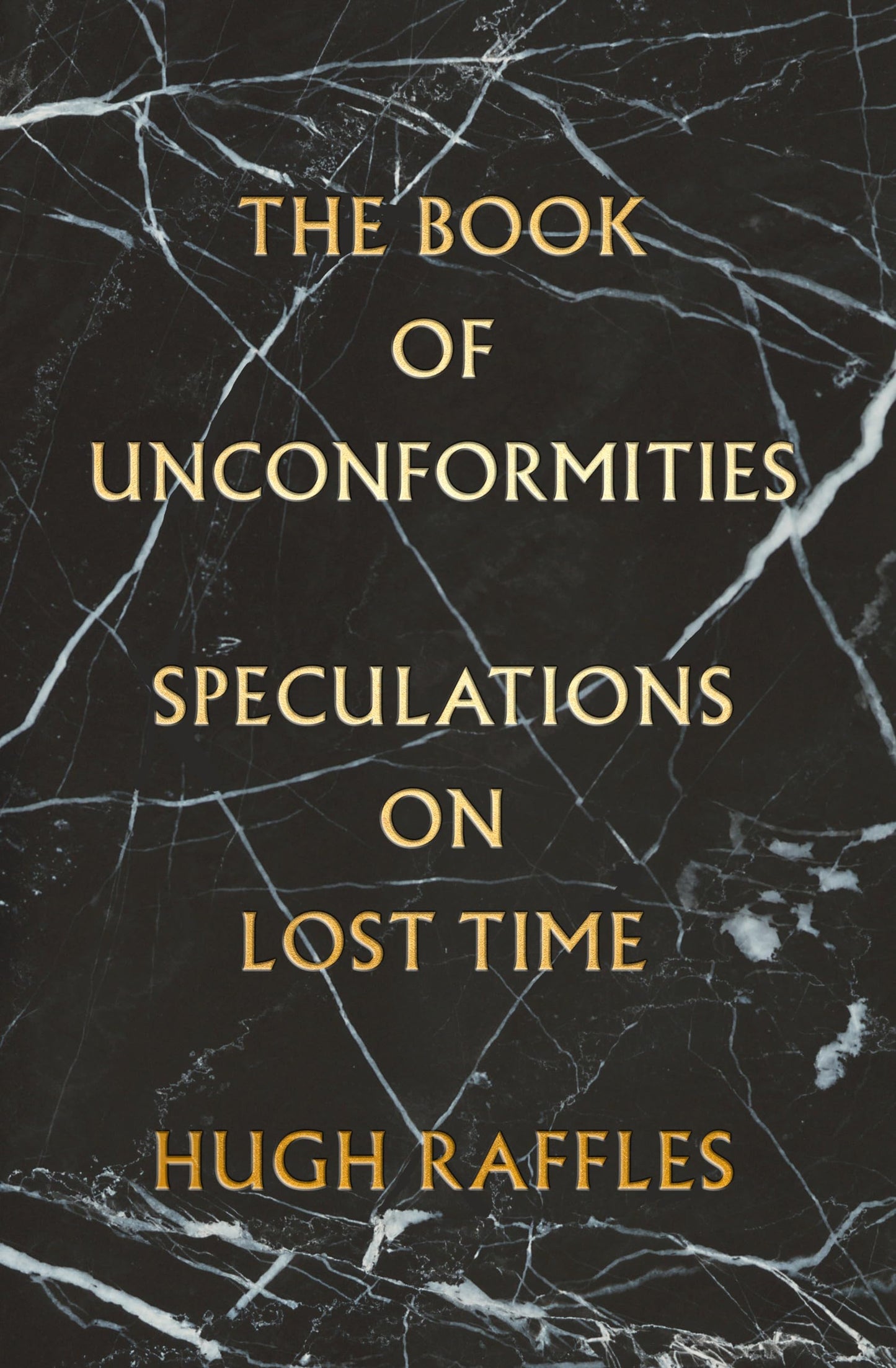 Book of Unconformities: Speculations on Lost Time book cover