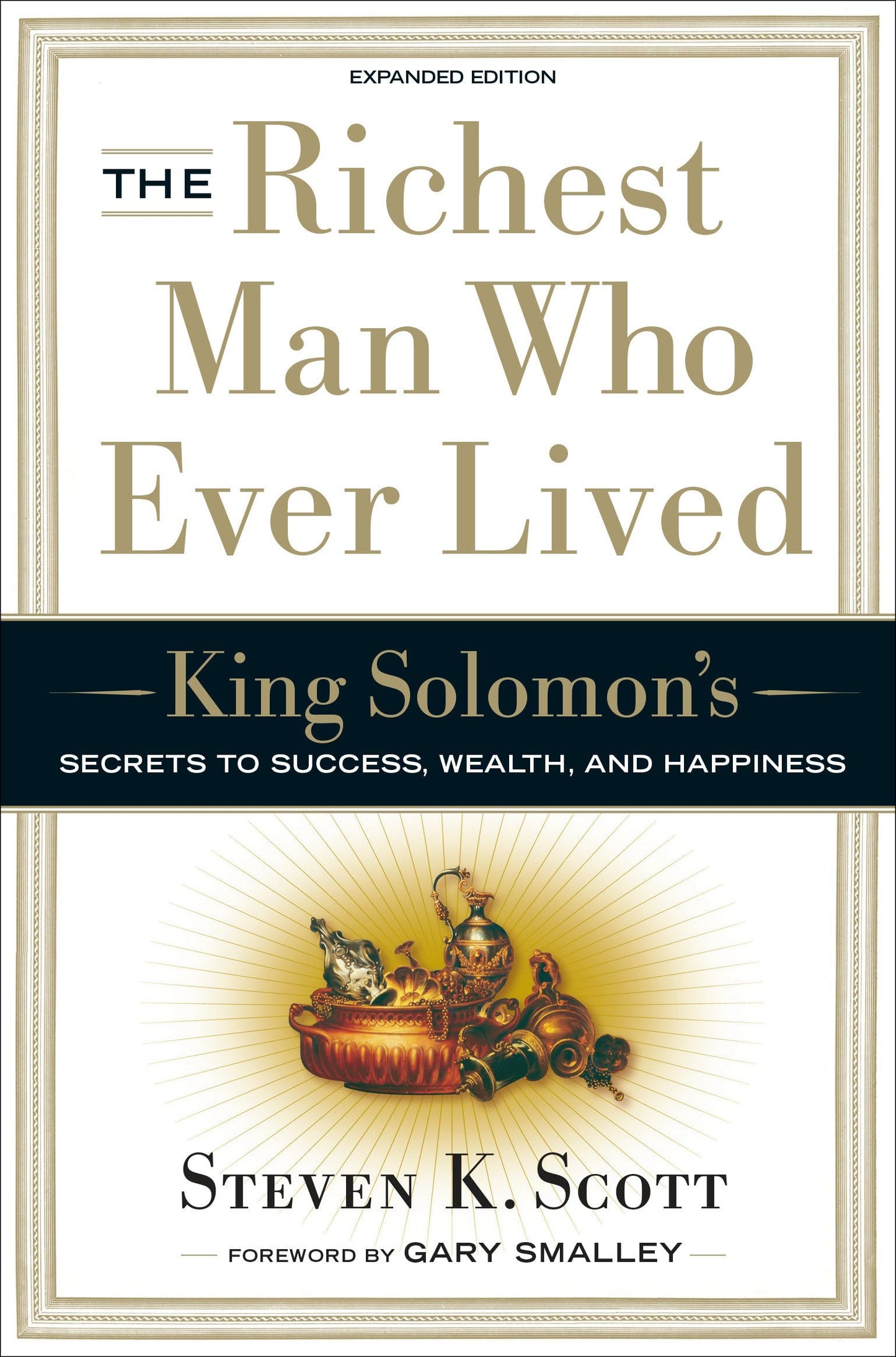 Richest Man Who Ever Lived: King Solomon's Secrets to Success, Wealth, and Happiness (Expanded) book cover
