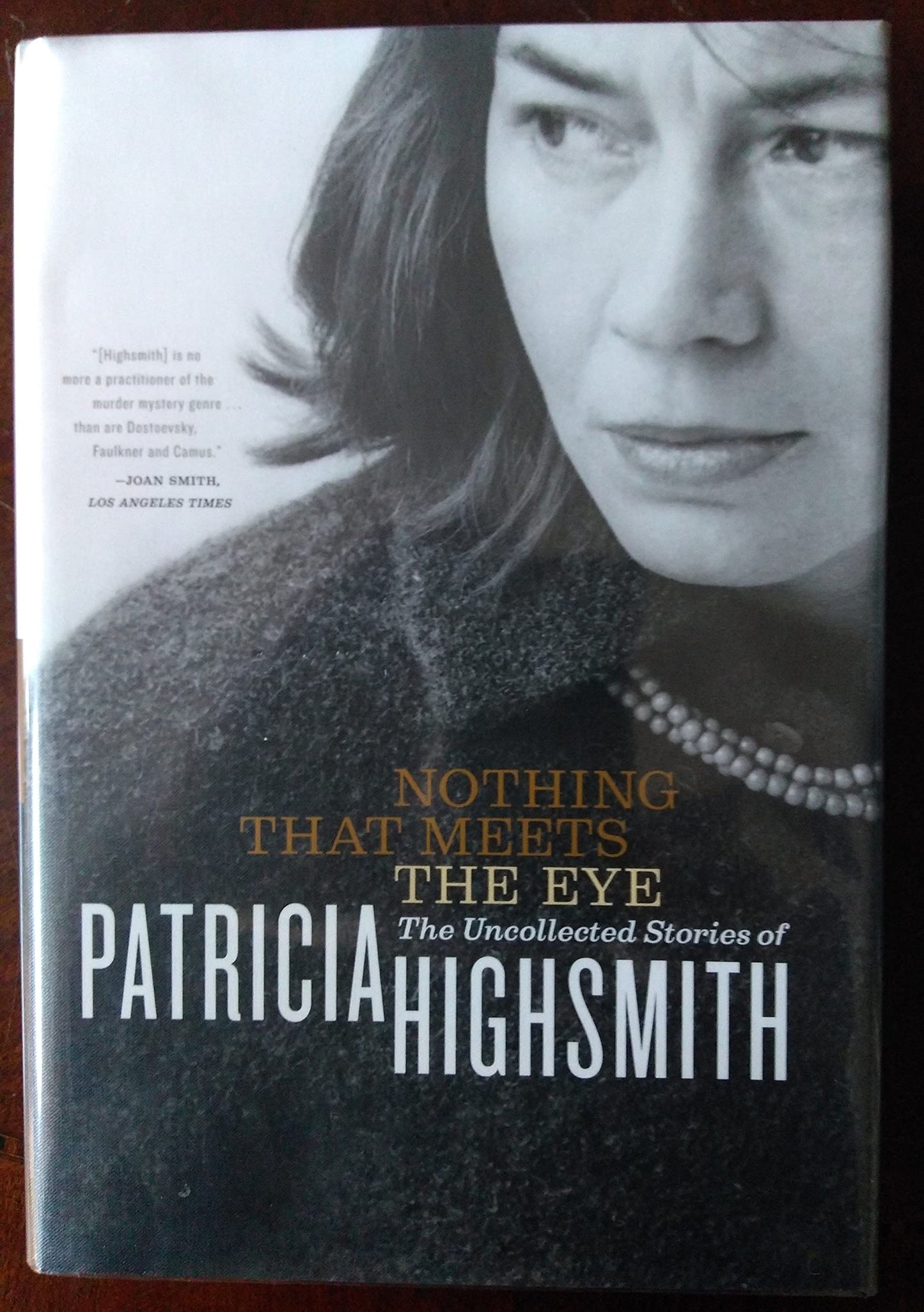 Nothing That Meets the Eye: The Uncollected Stories of Patricia Highsmith book cover