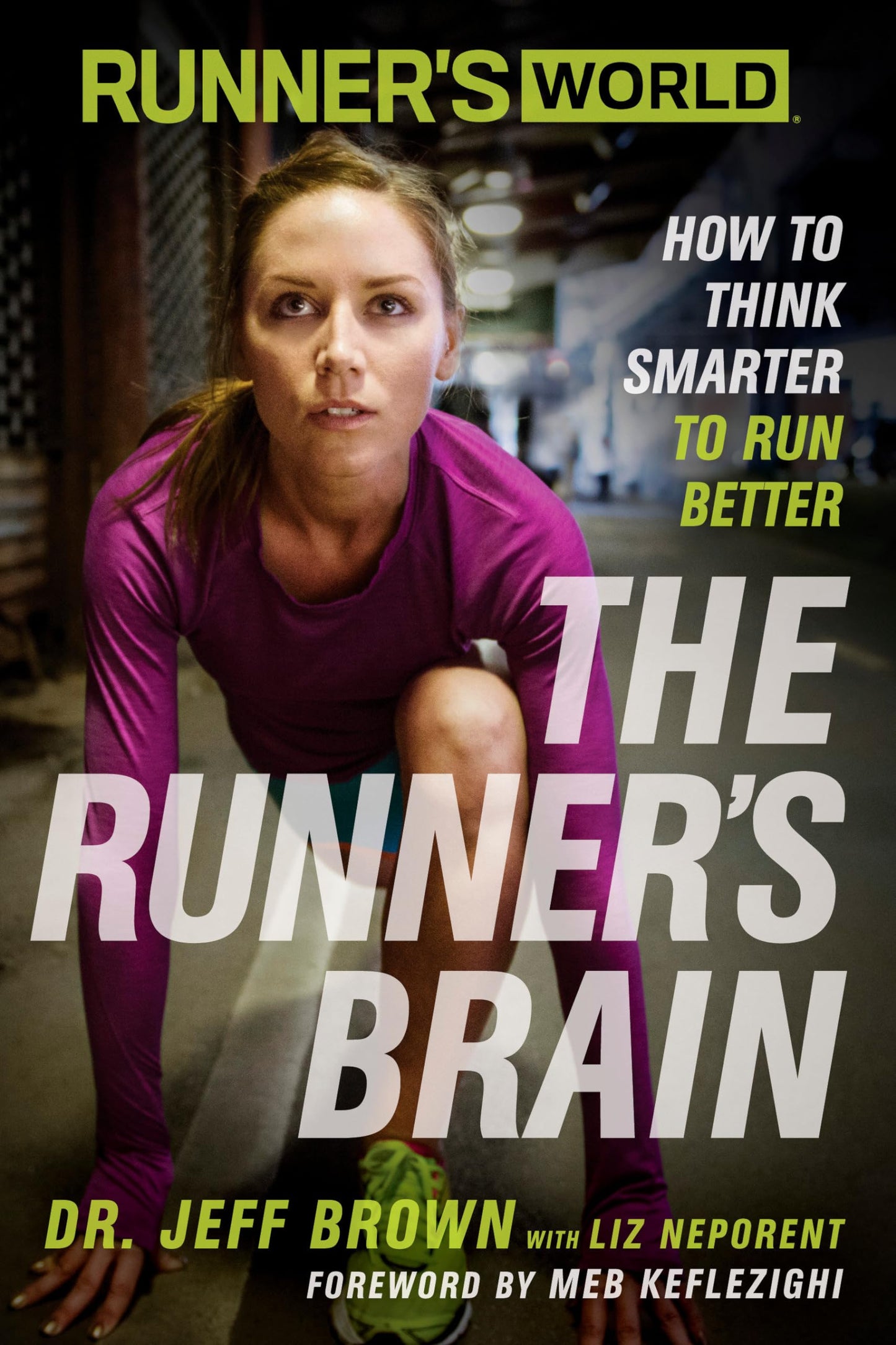 Runner's World The Runner's Brain: How to Think Smarter to Run Better book cover