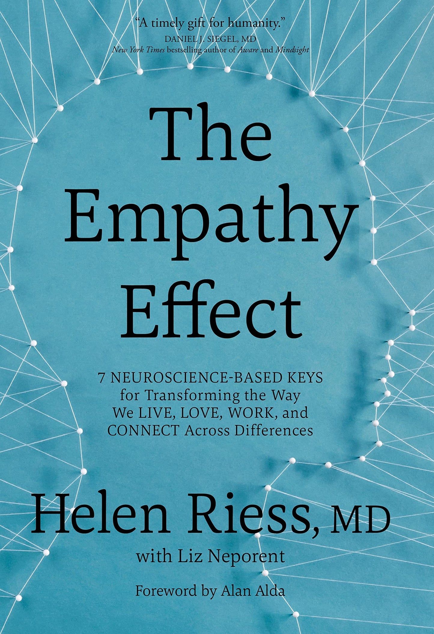 Empathy Effect: Seven Neuroscience-Based Keys for Transforming the Way We Live, Love, Work, and Connect Across Differences book cover