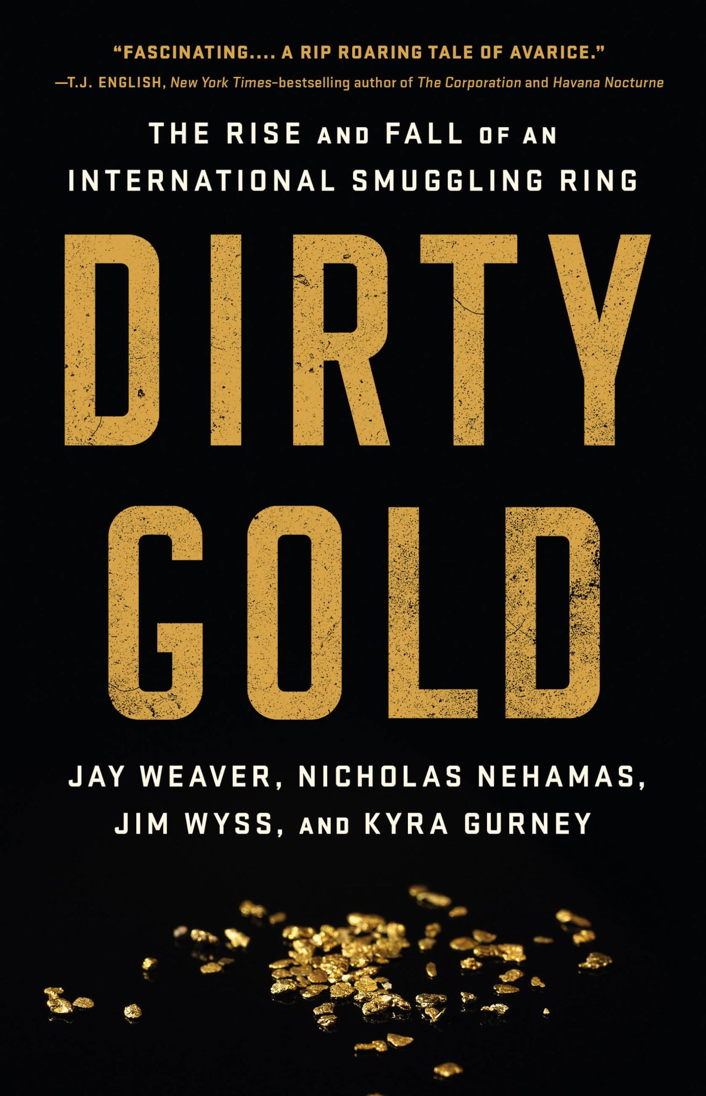 Dirty Gold: The Rise and Fall of an International Smuggling Ring book cover