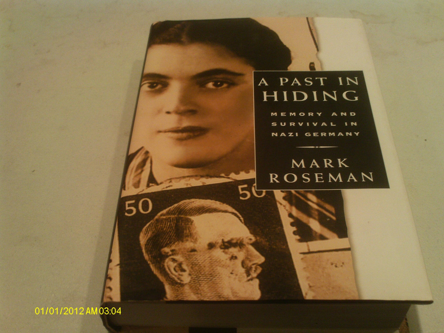 Past in Hiding: Memory and Survival in Nazi Germany book cover