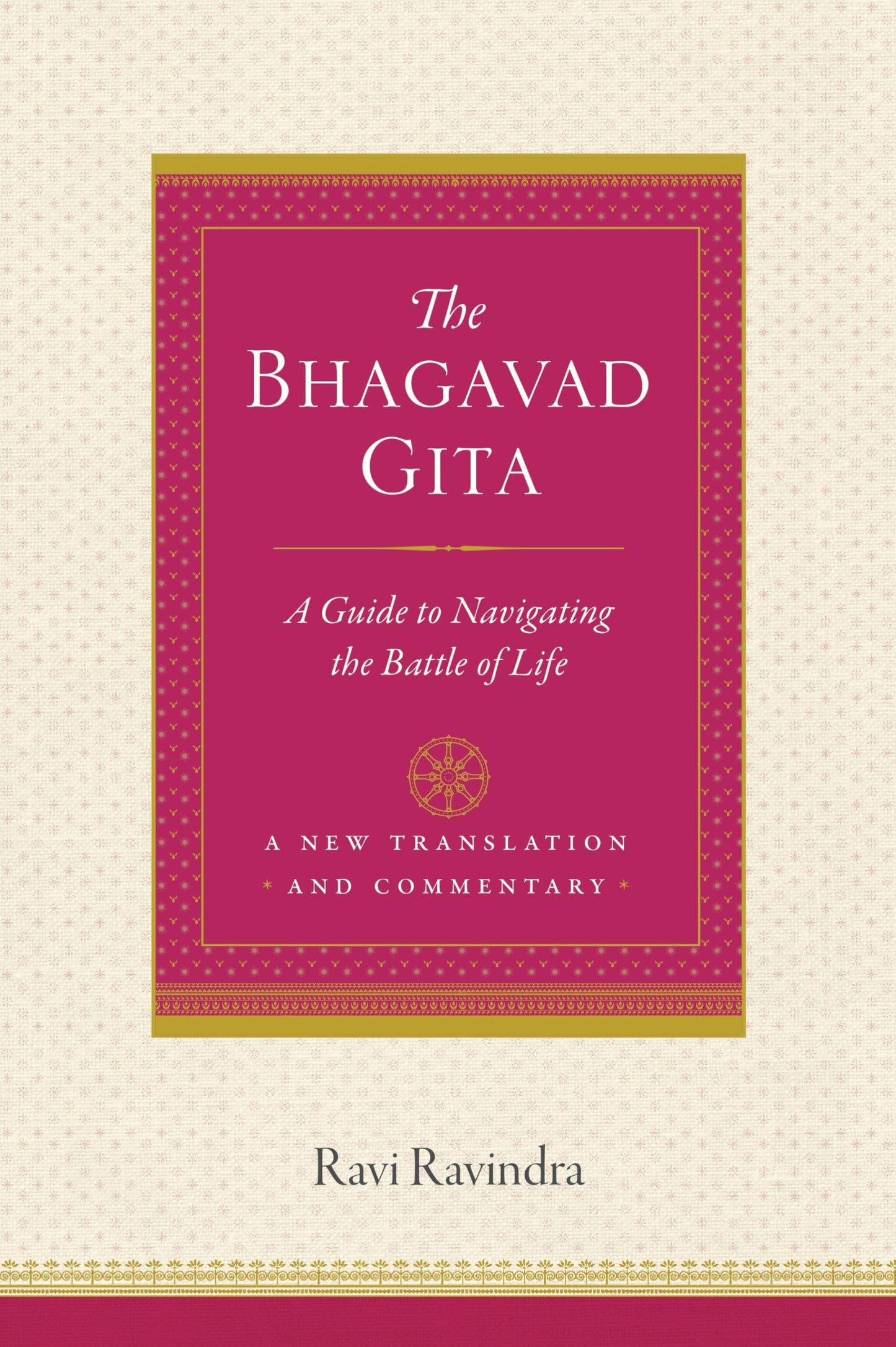 Bhagavad Gita: A Guide to Navigating the Battle of Life book cover