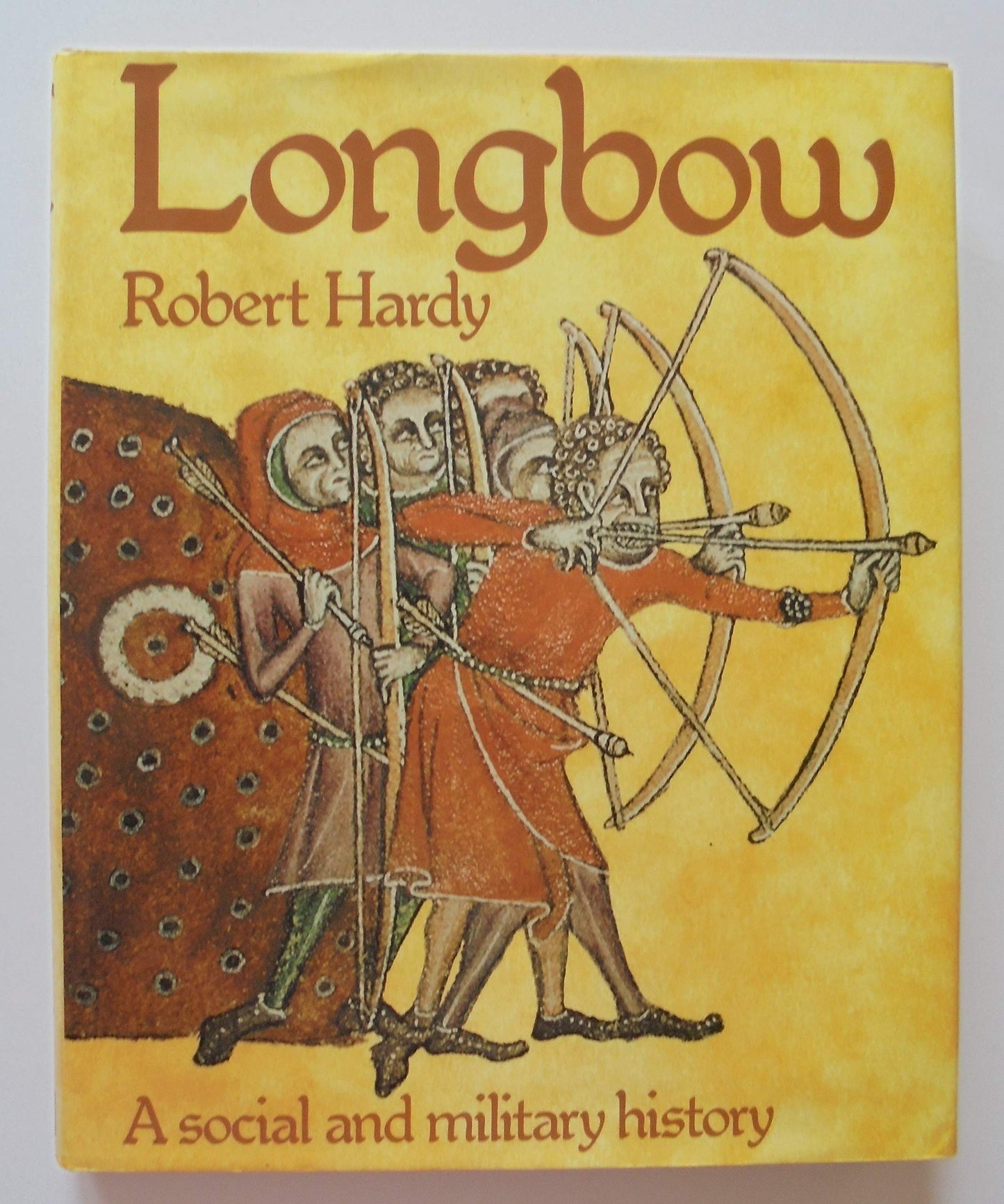 Longbow: A Social and Military History