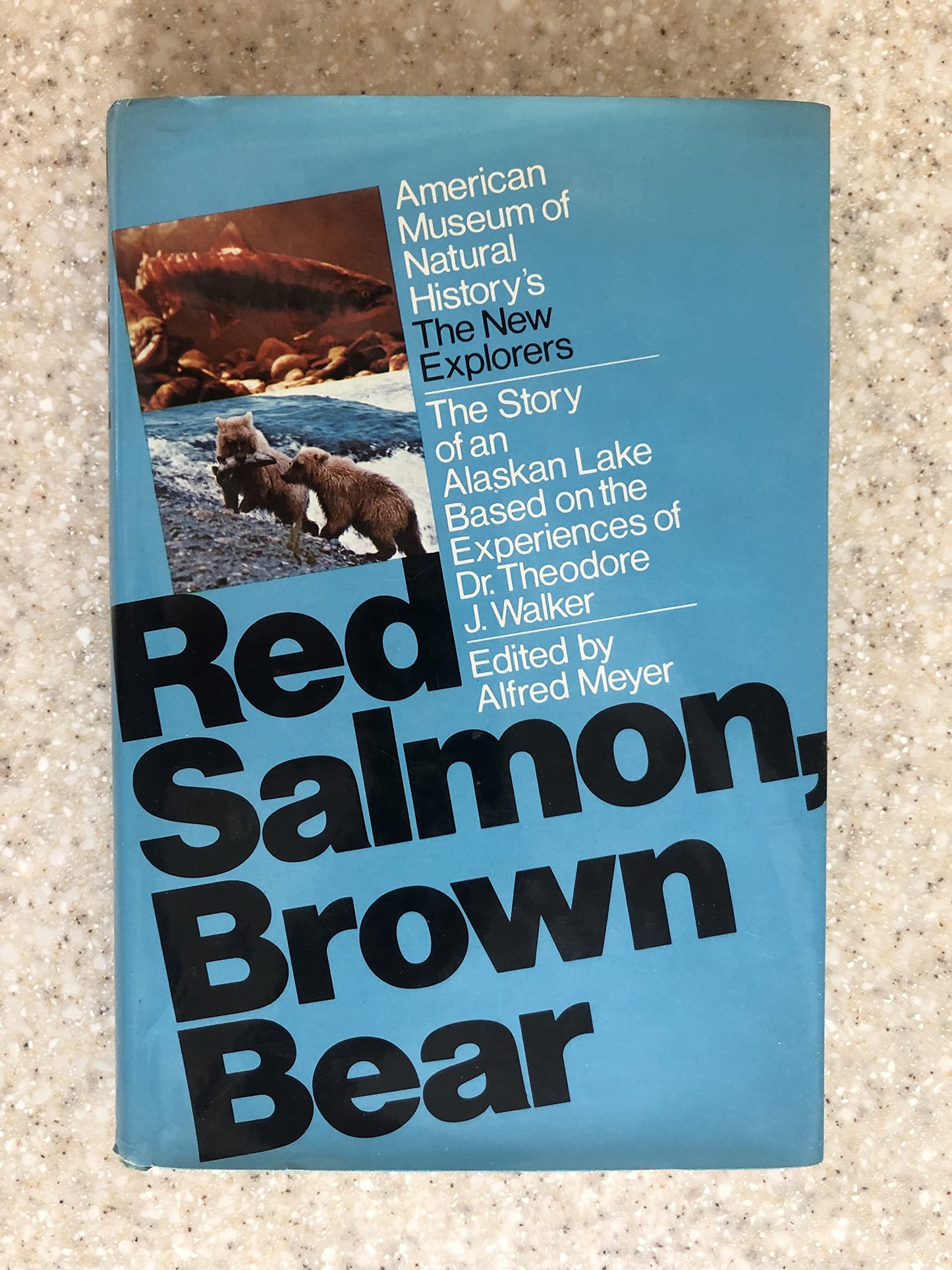 Red salmon, brown bear;: The story of an Alaskan lake, based on the experiences of Dr. Theodore J. Walker (The American Museum of Natural History's The new explorers) book cover