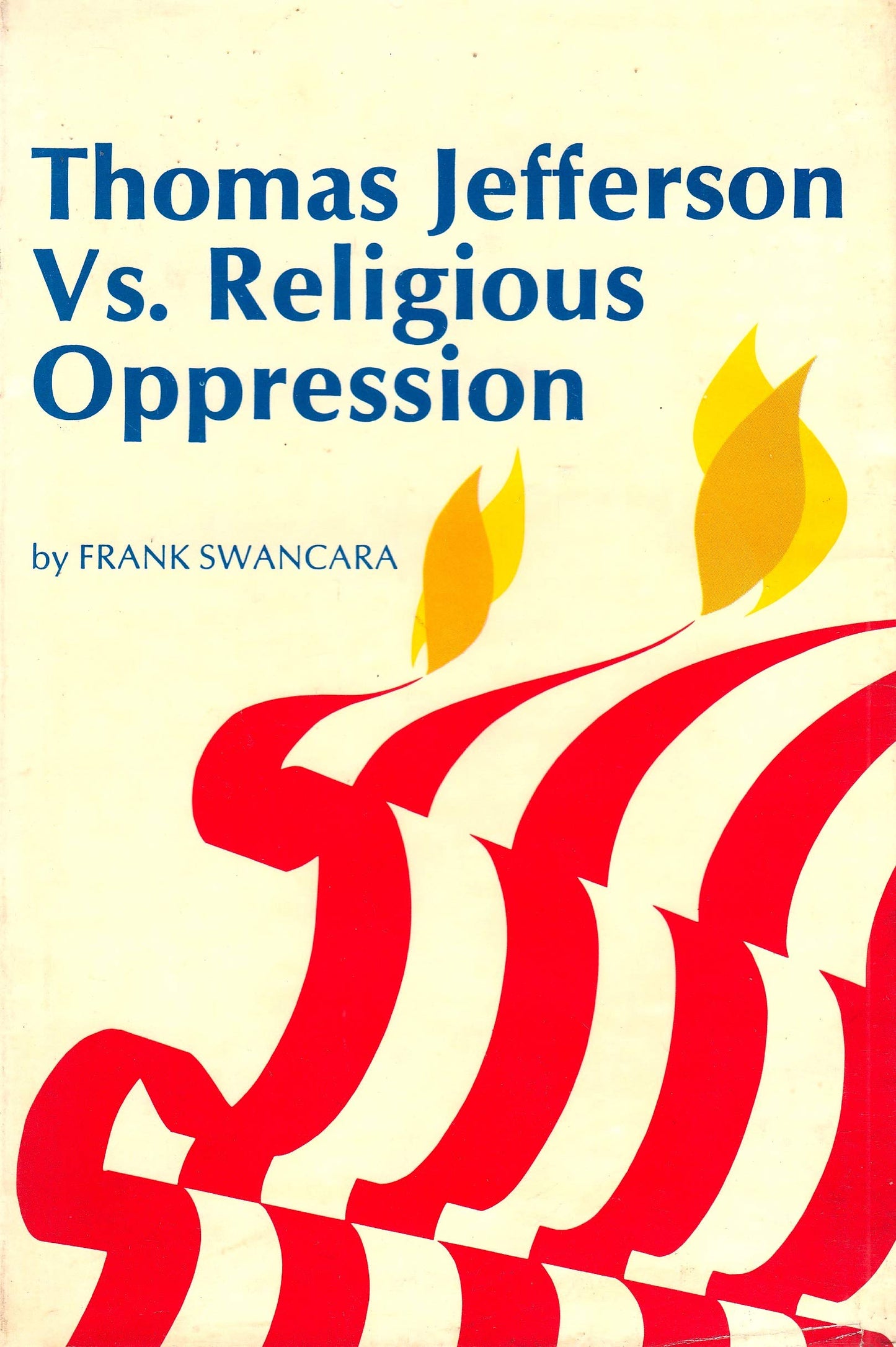Thomas Jefferson Vs. Religious Oppression book cover