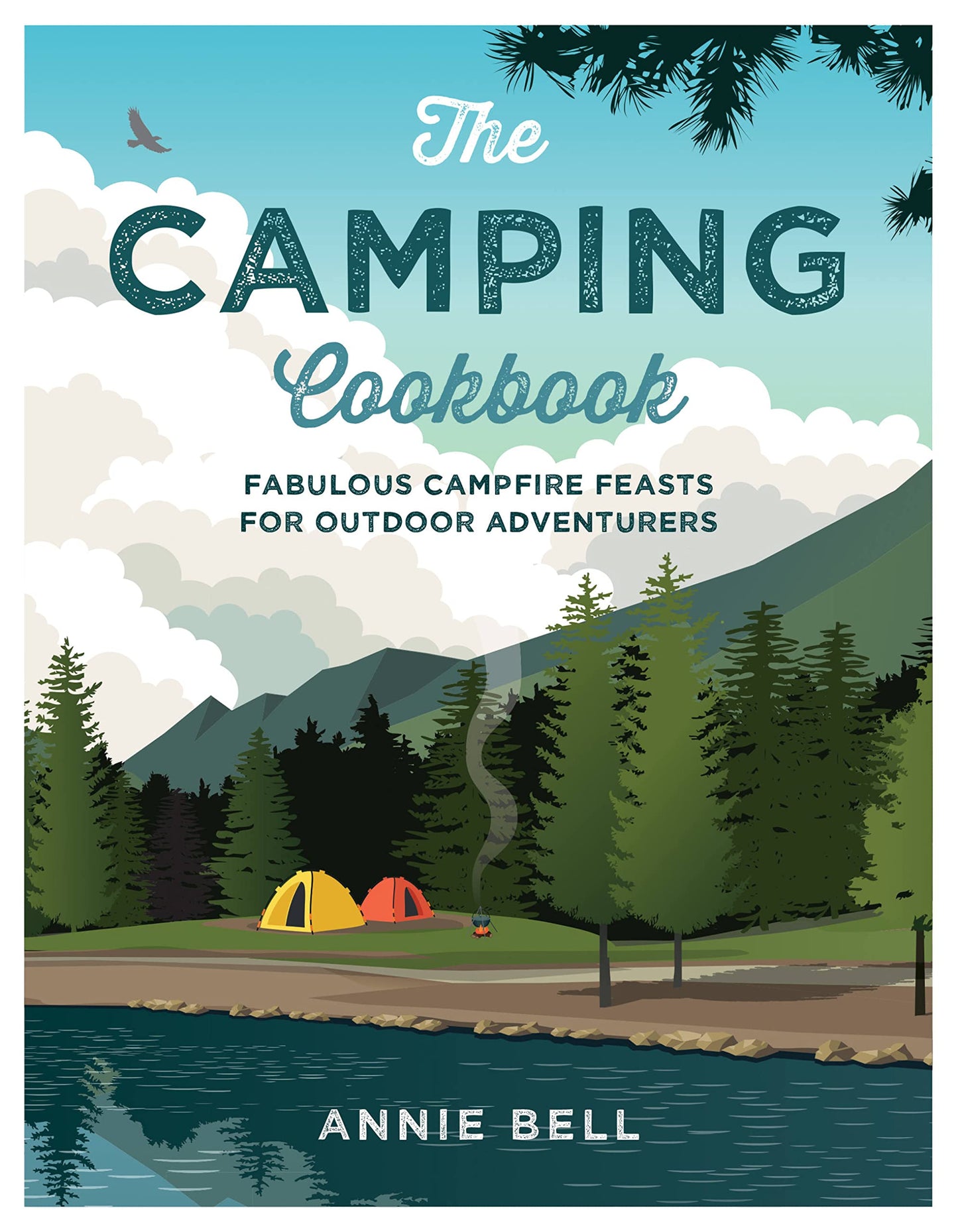 Camping Cookbook: Fabulous Campfire Feasts for Outdoor Adventurers book cover