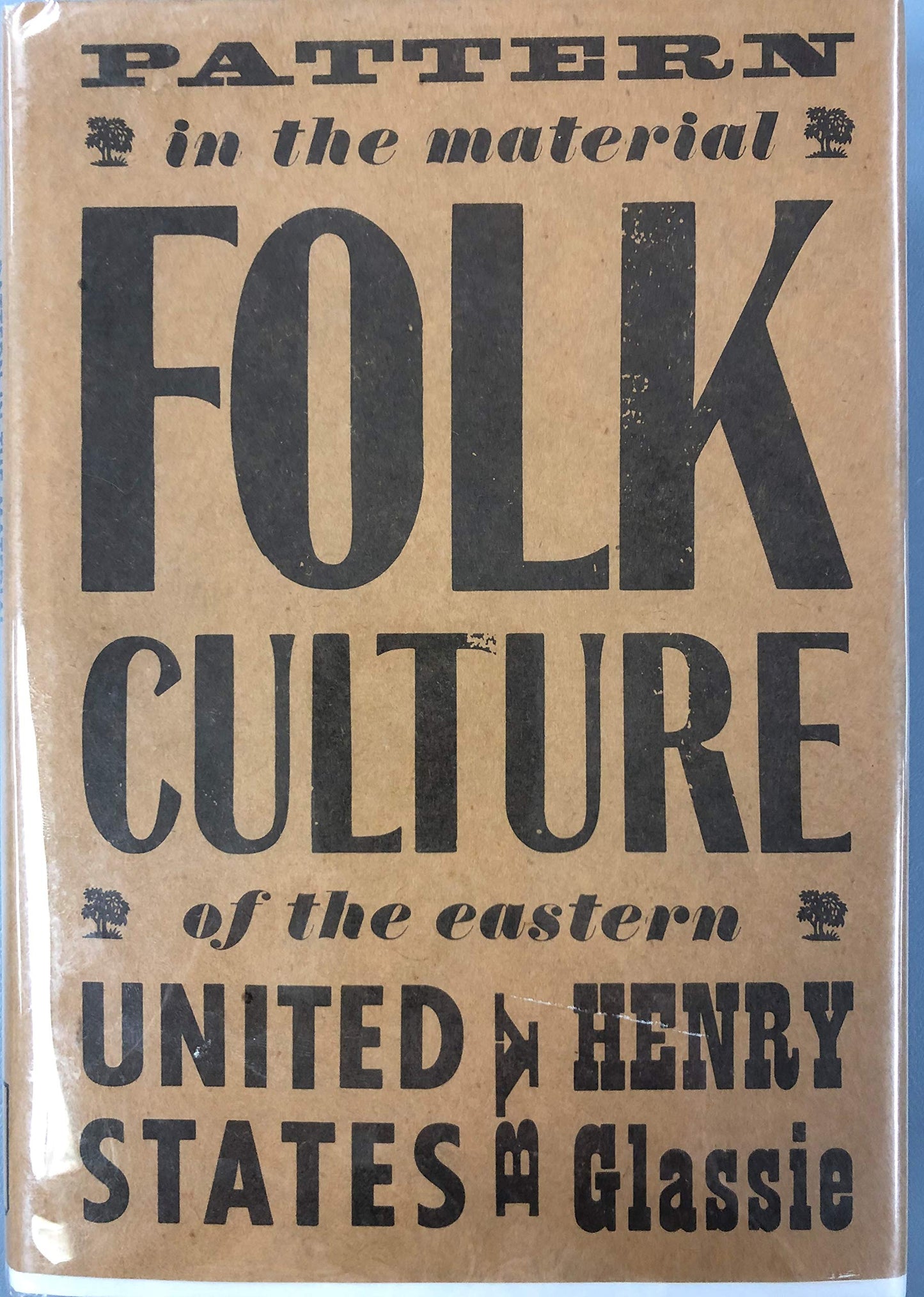 Pattern in the Material Folk Culture of the Eastern United States