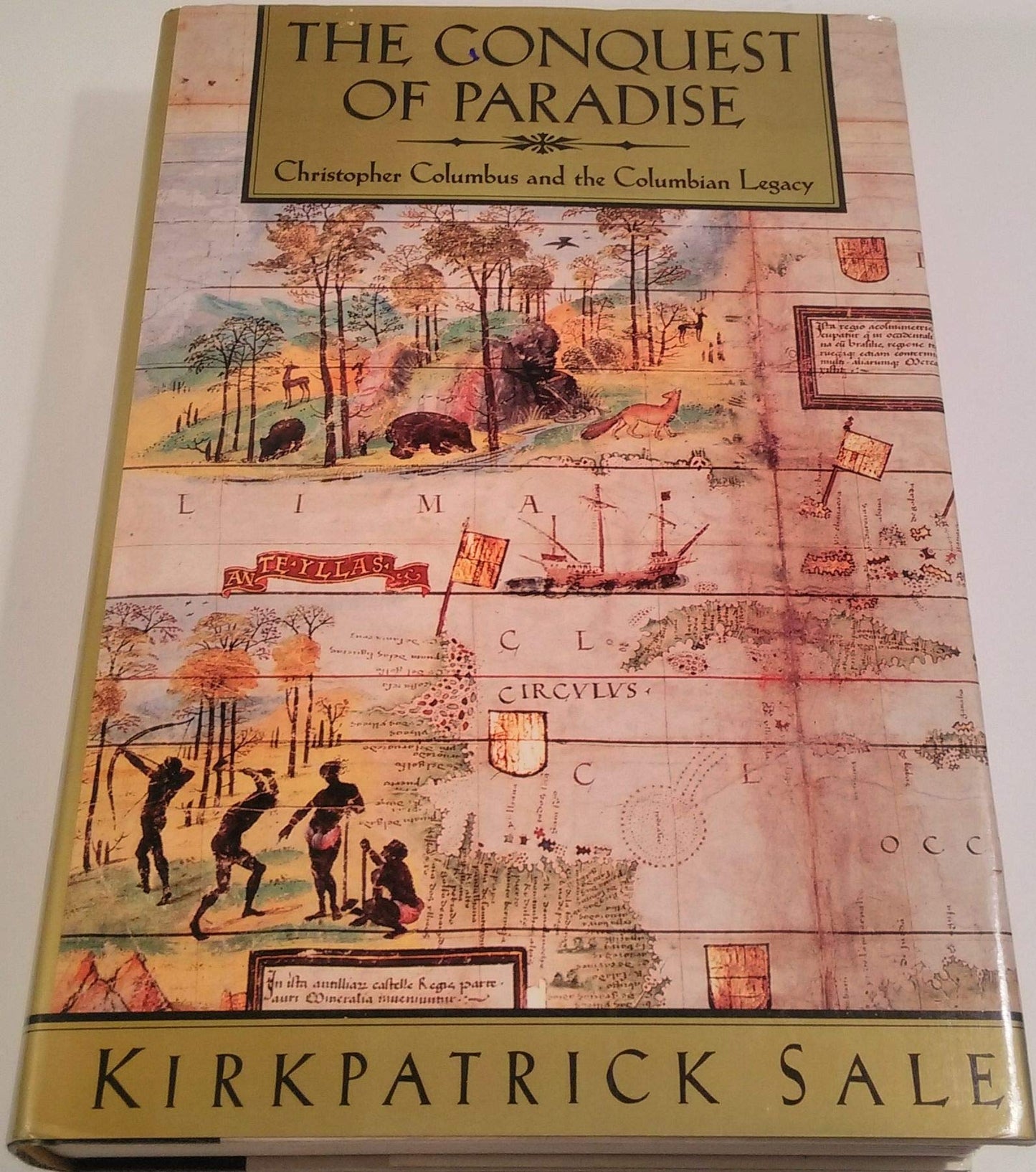 Conquest of Paradise: Christopher Columbus and the Columbian Legacy