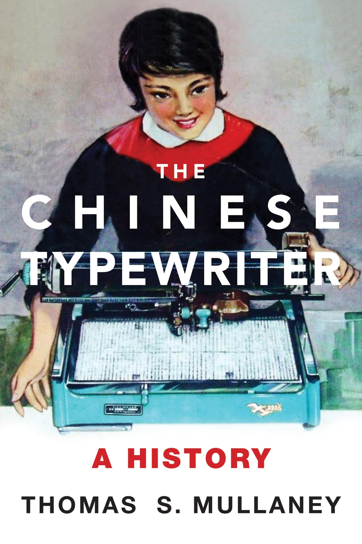 The Chinese Typewriter book cover
