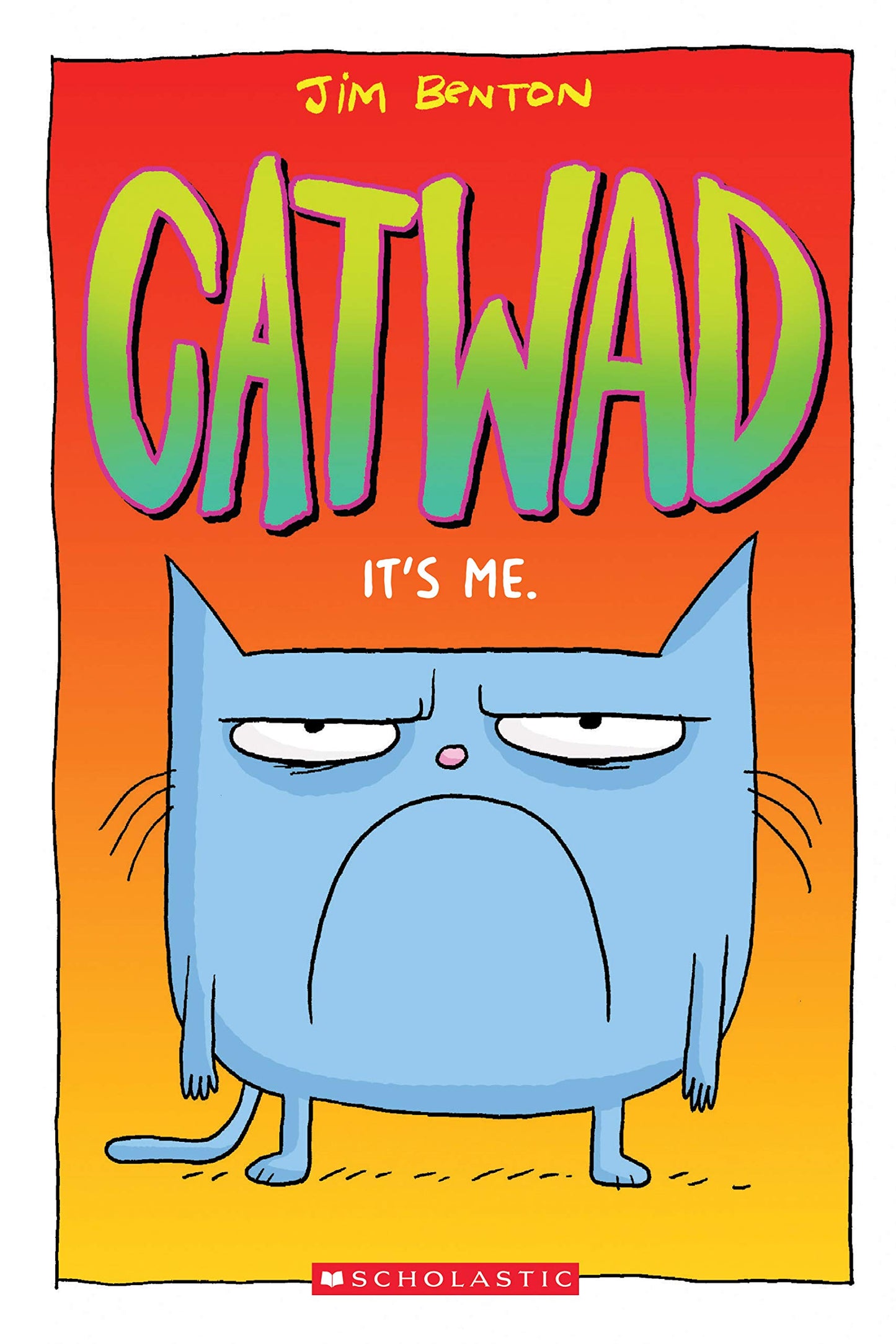 It's Me. a Graphic Novel (Catwad #1): Volume 1 book cover