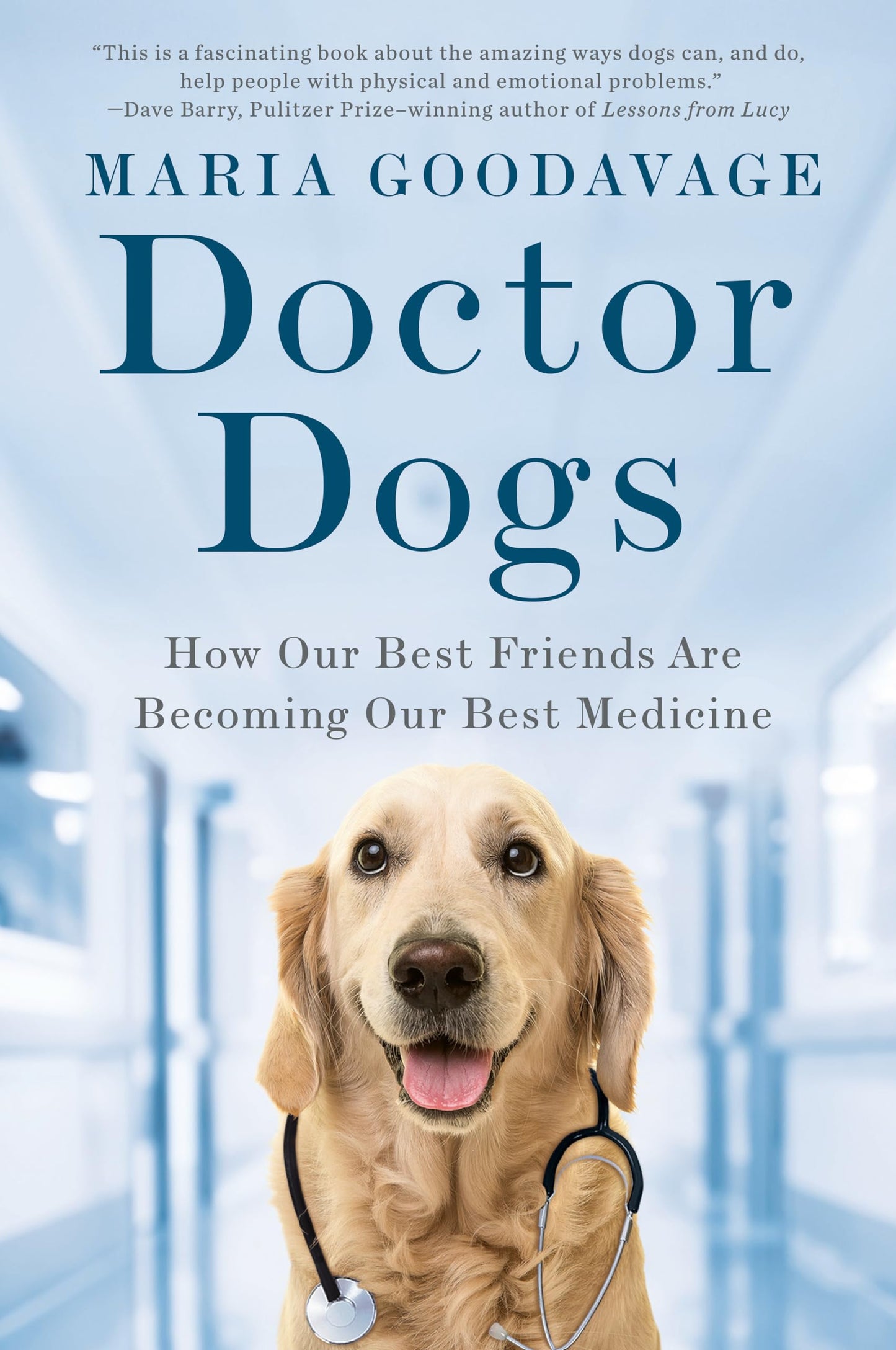 Doctor Dogs: How Our Best Friends Are Becoming Our Best Medicine book cover