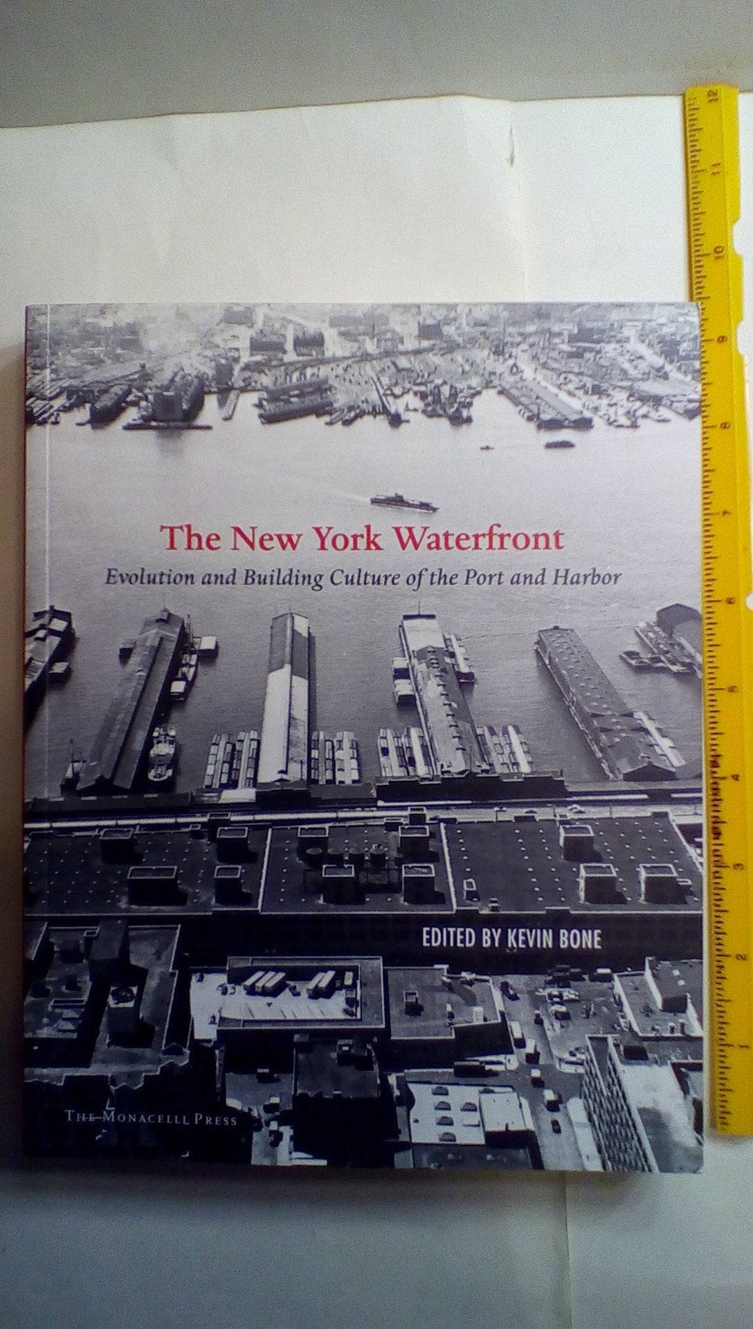 New York Waterfront: Evolution and Building Culture of the Port and Harbor book cover