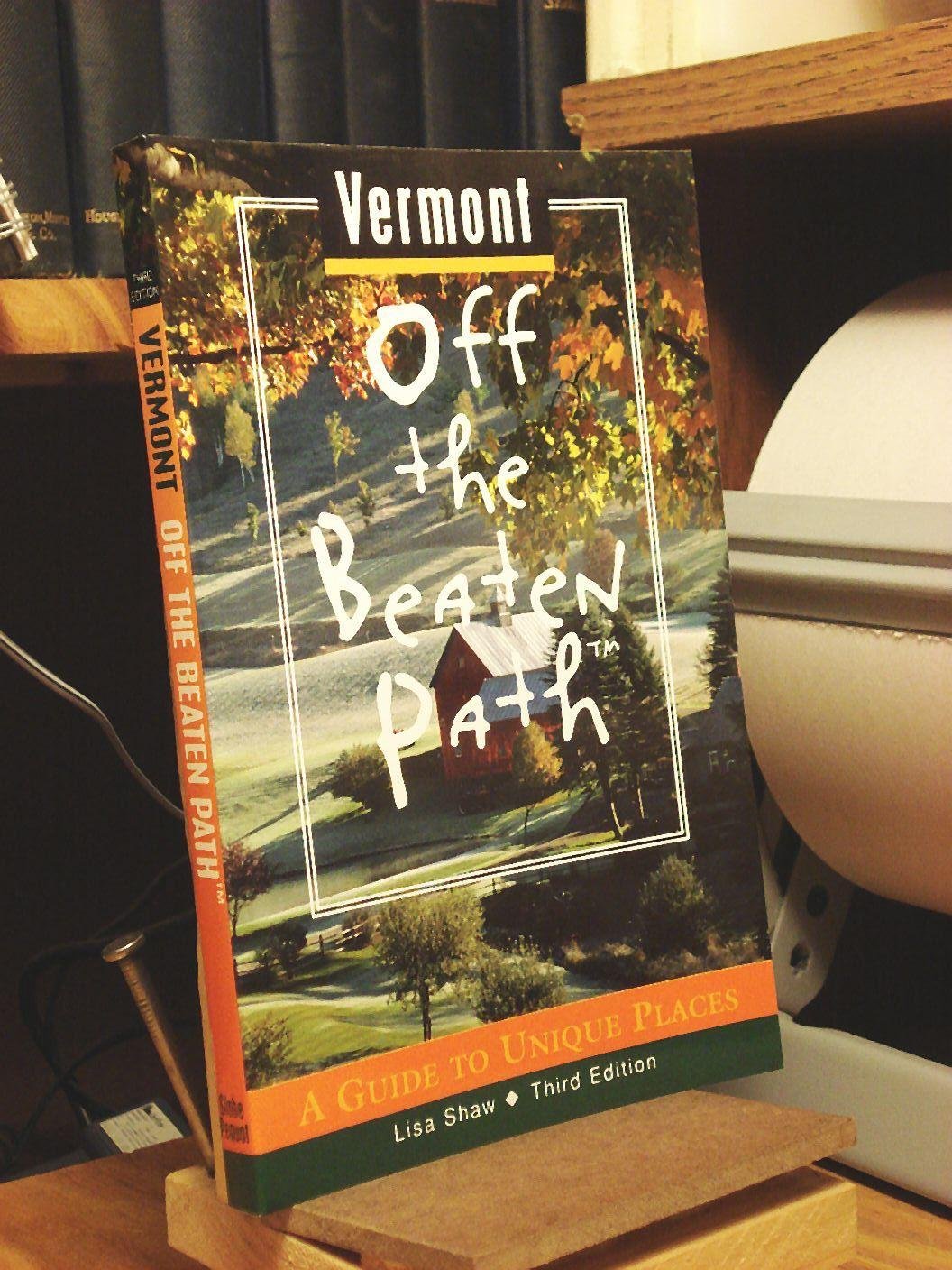 Vermont Off the Beaten Path: A Guide to Unique Places book cover