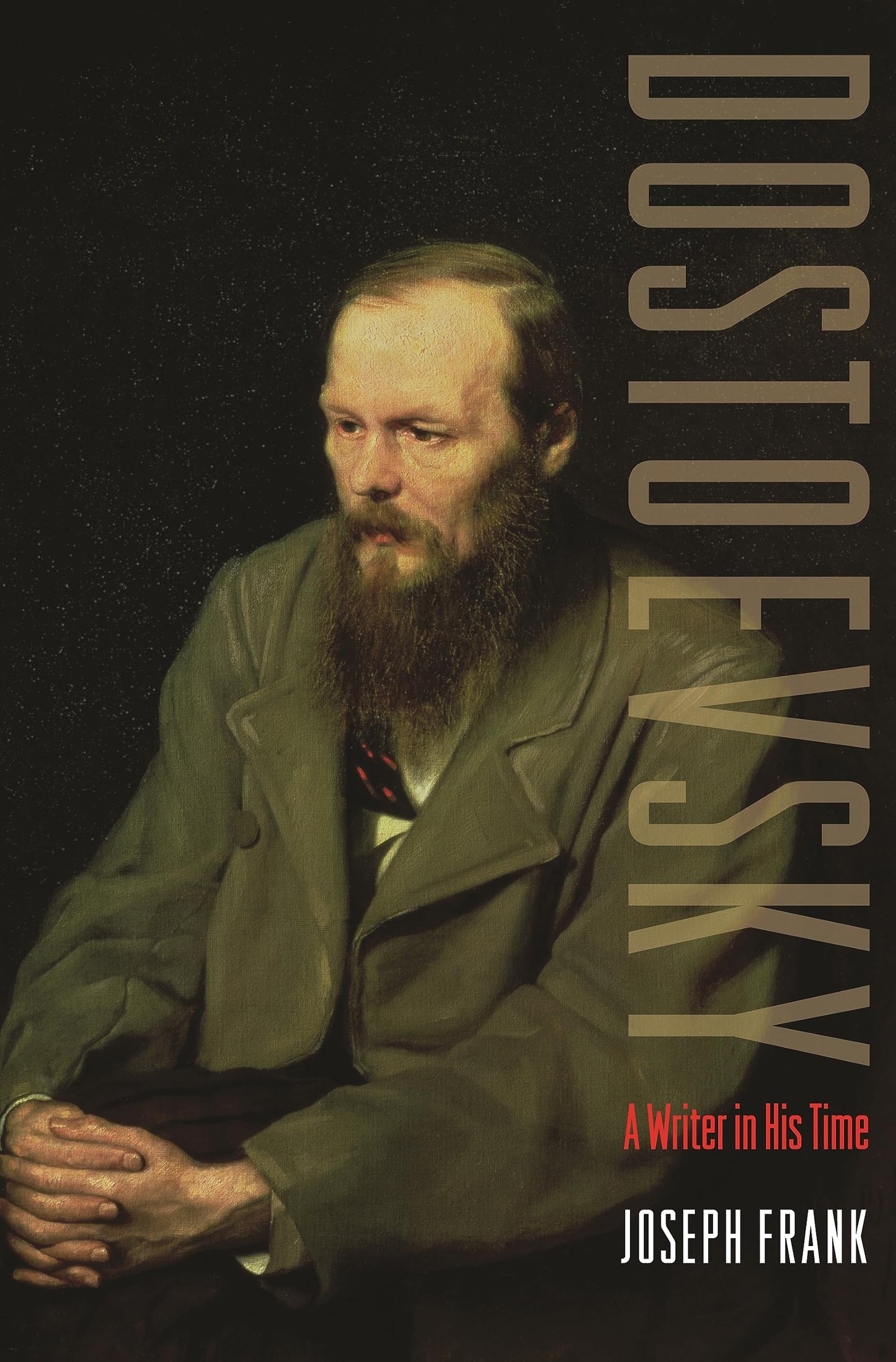 Dostoevsky: A Writer in His Time (Revised) book cover