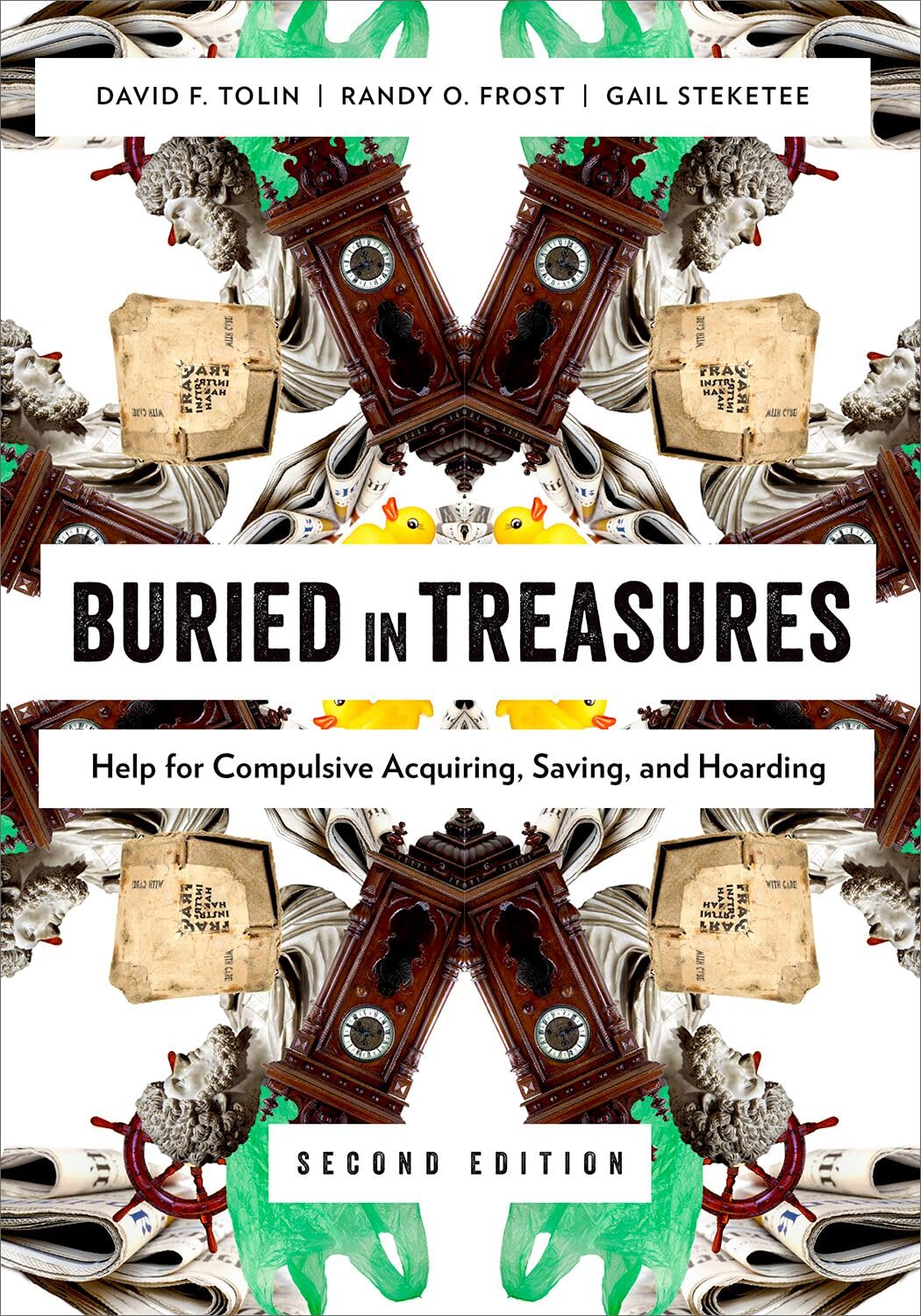 Buried in Treasures: Help for Compulsive Acquiring, Saving, and Hoarding book cover